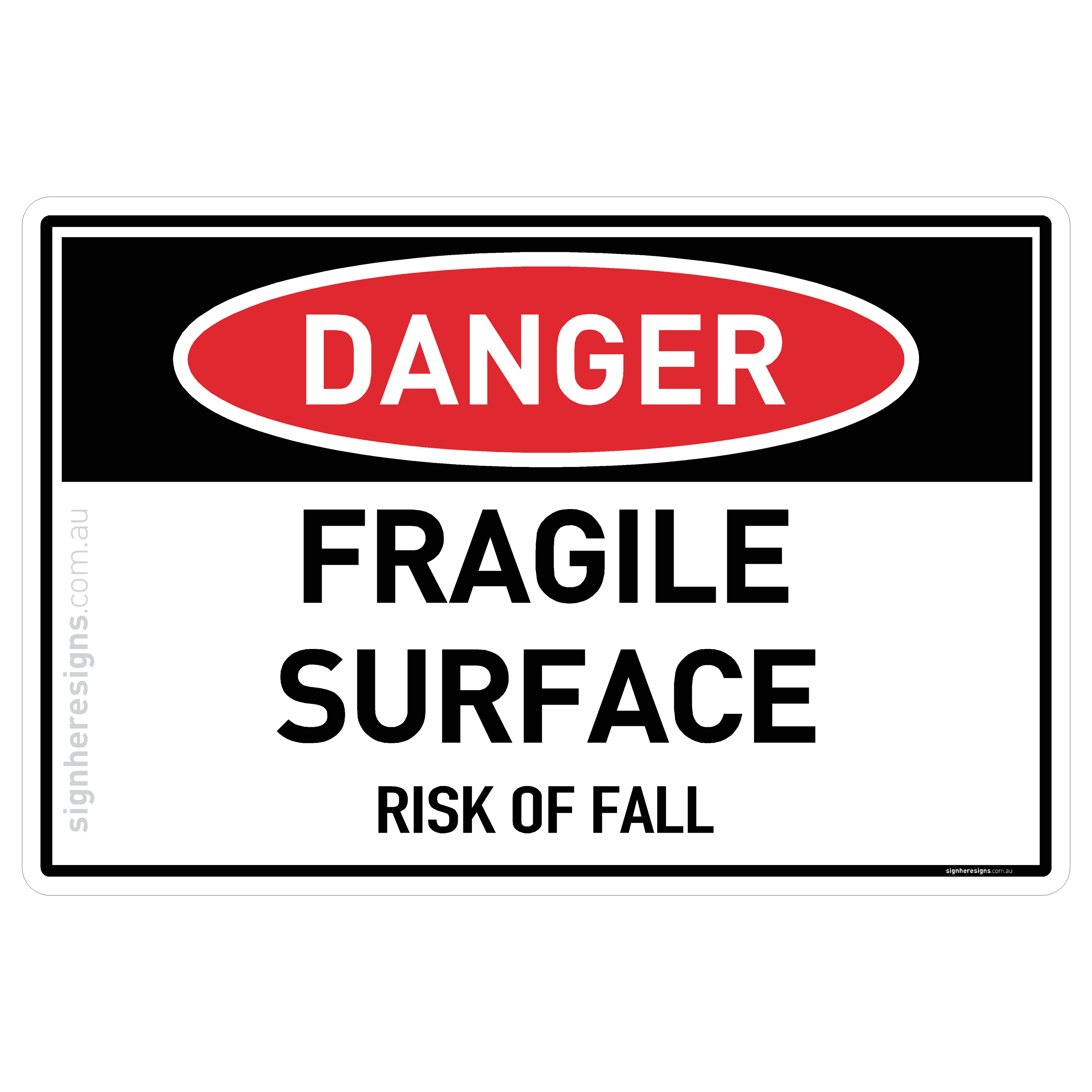 Fragile Surface - Risk of Fall - Danger