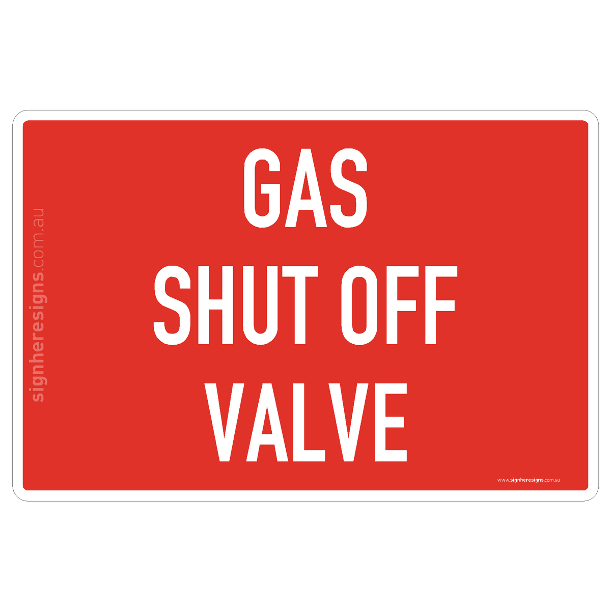 Gas Shut Off Valve Sign - Fire Safety – Sign Here Signs