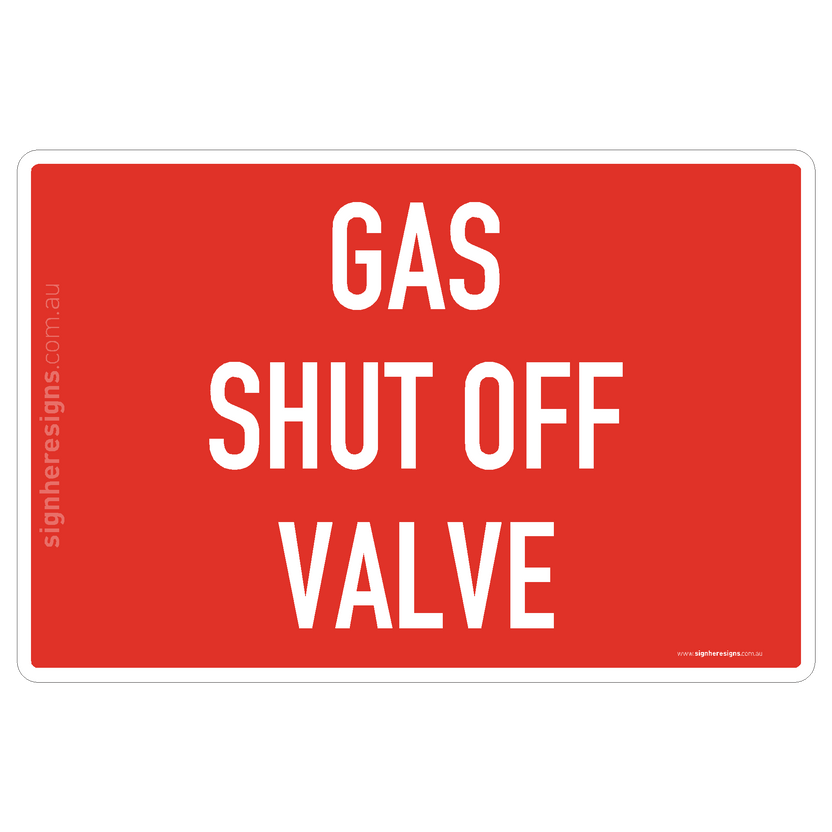Gas Shut Off Valve Sign - Fire Safety – Sign Here Signs