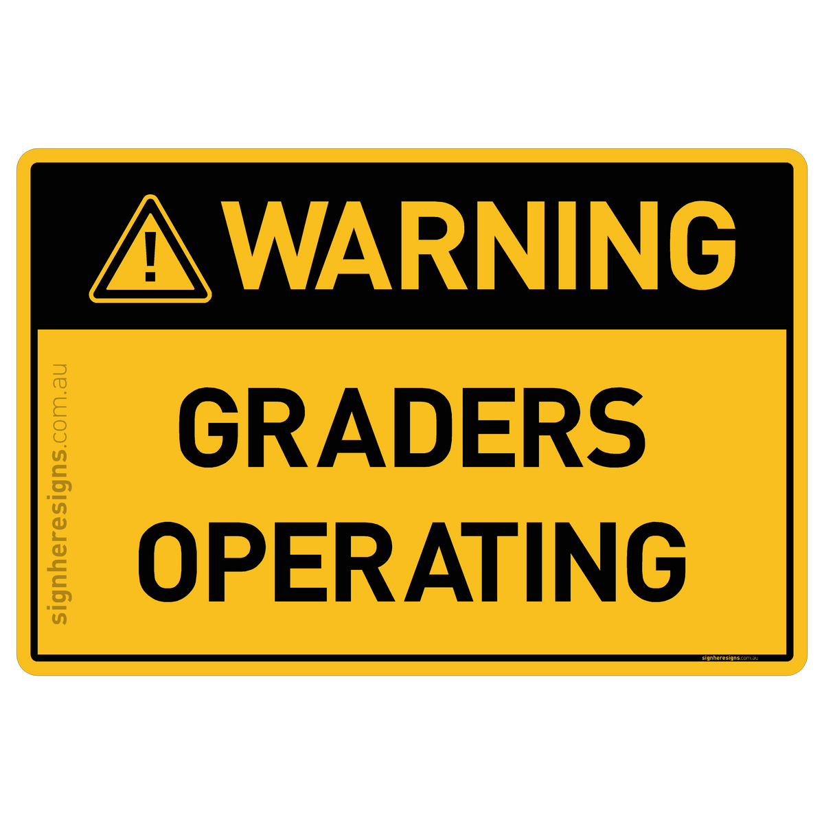Graders Operating Warning Sign | Buy Online – Sign Here Signs