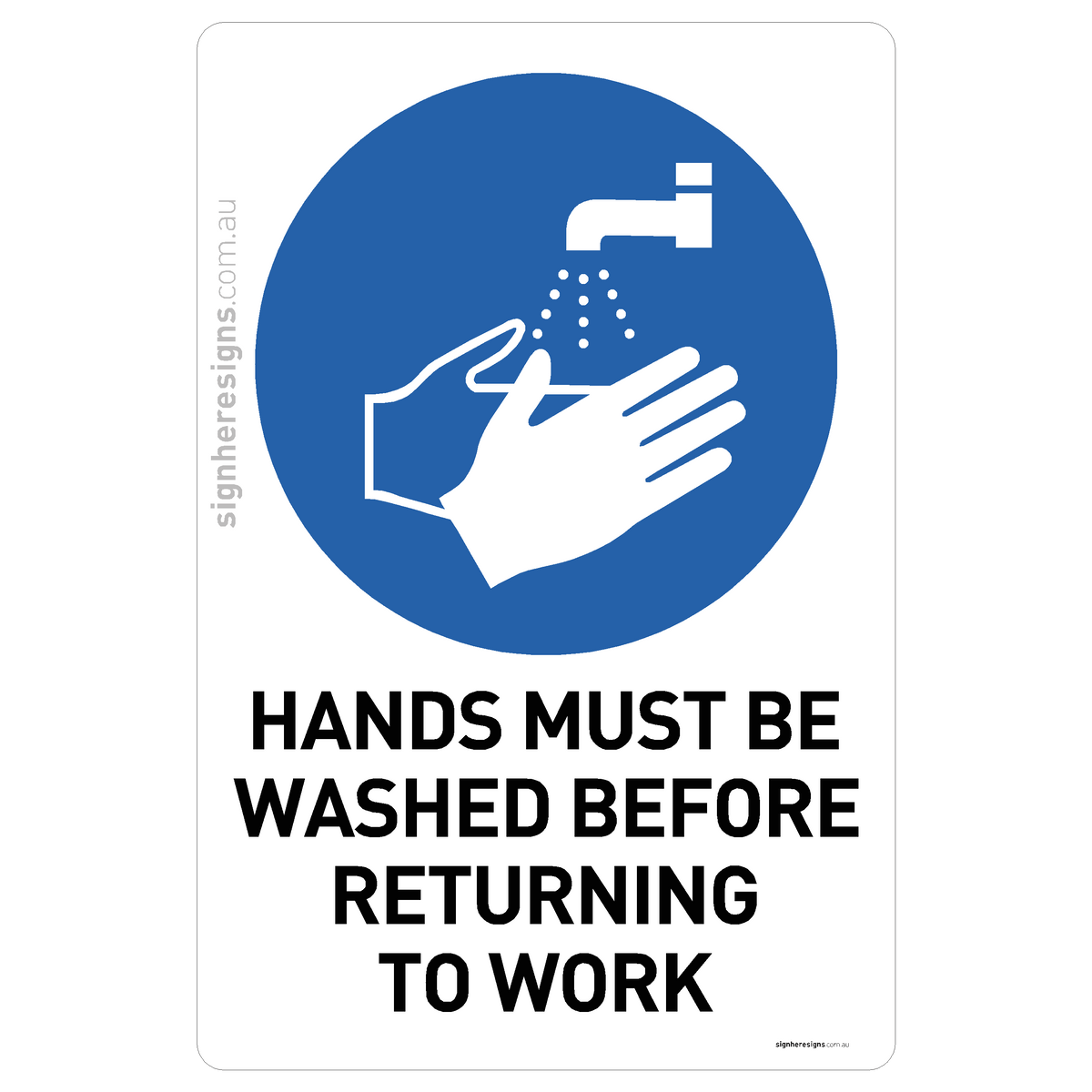 Hands Must Be Washed Before Returning To Work Sign - Mandatory Safety ...