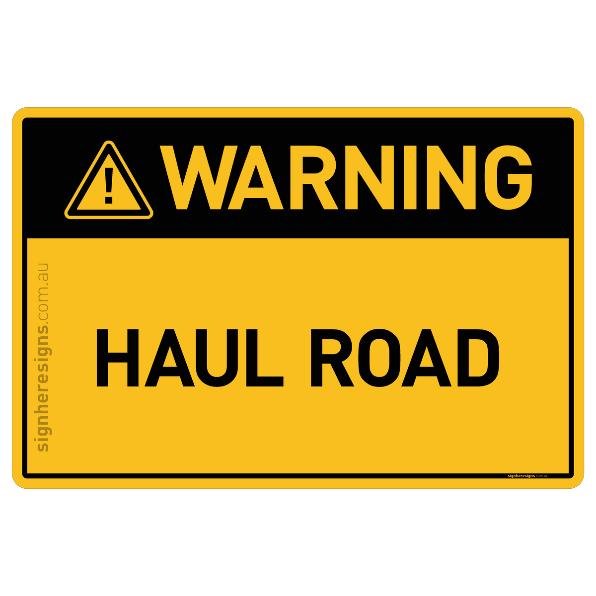 Haul Rou7te Sign Haul Road Warning Sign | Buy Online – Sign Here Signs