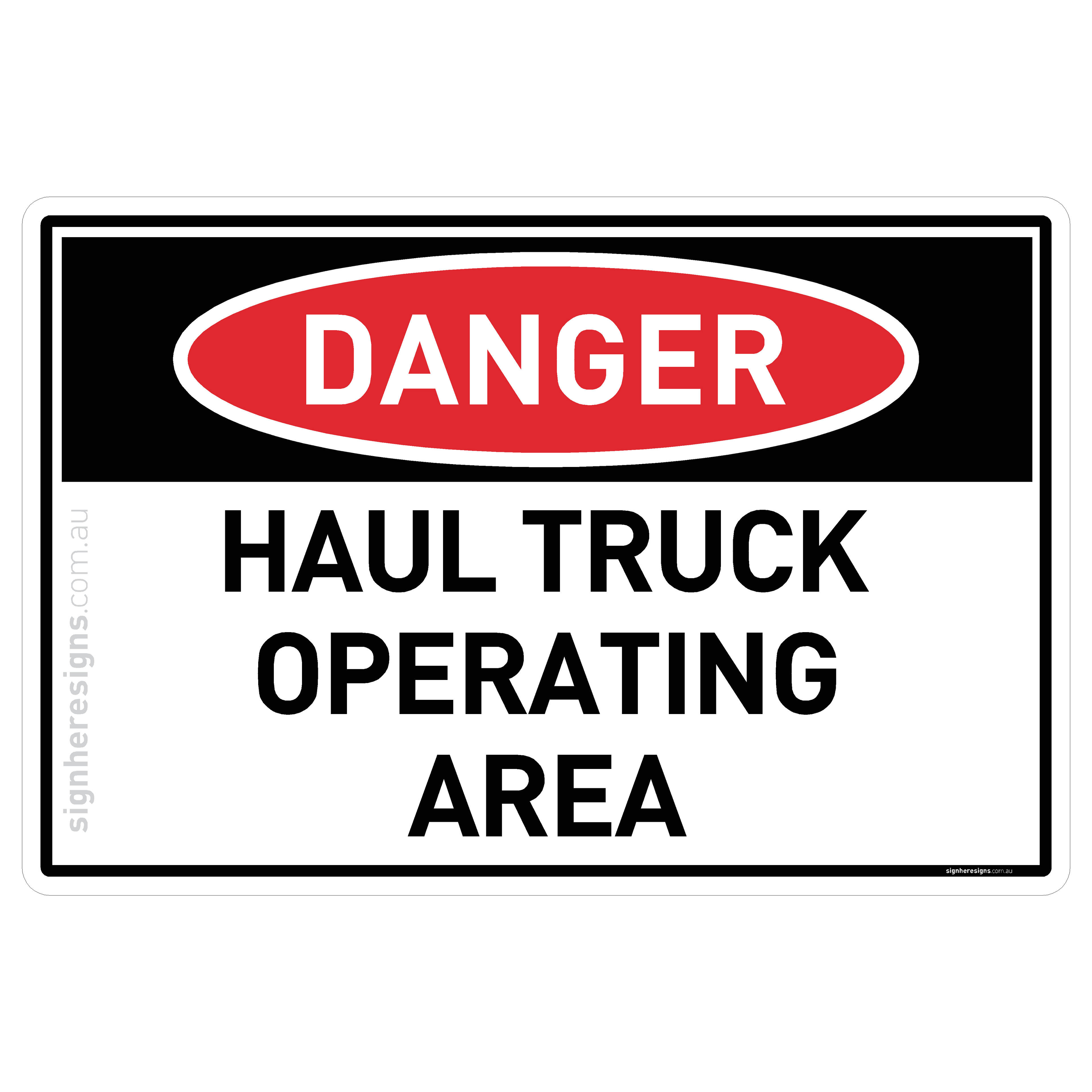 Haul Truck Operating Area - Danger