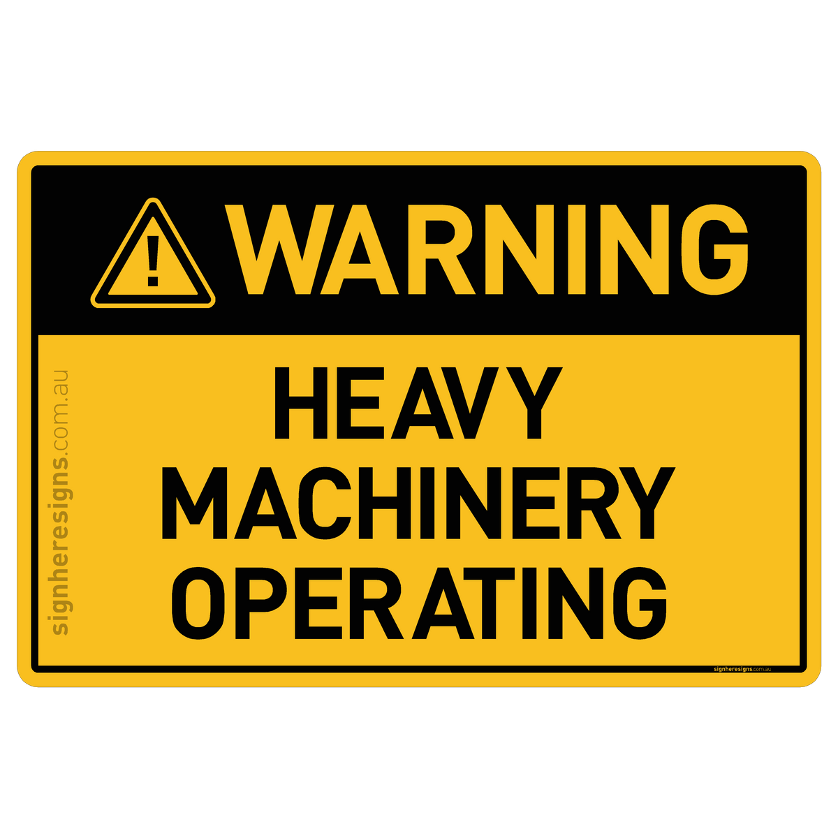 Heavy Machinery Operating Warning Sign | Buy Online – Sign Here Signs
