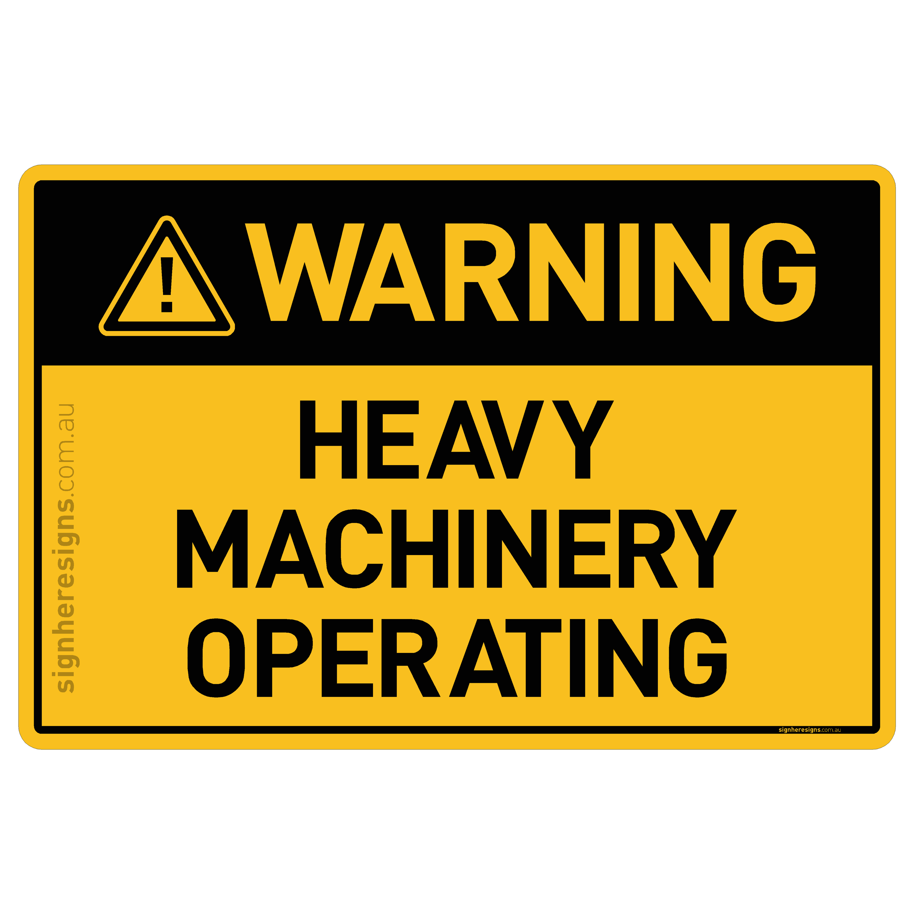 Heavy Machinery Operating - Warning