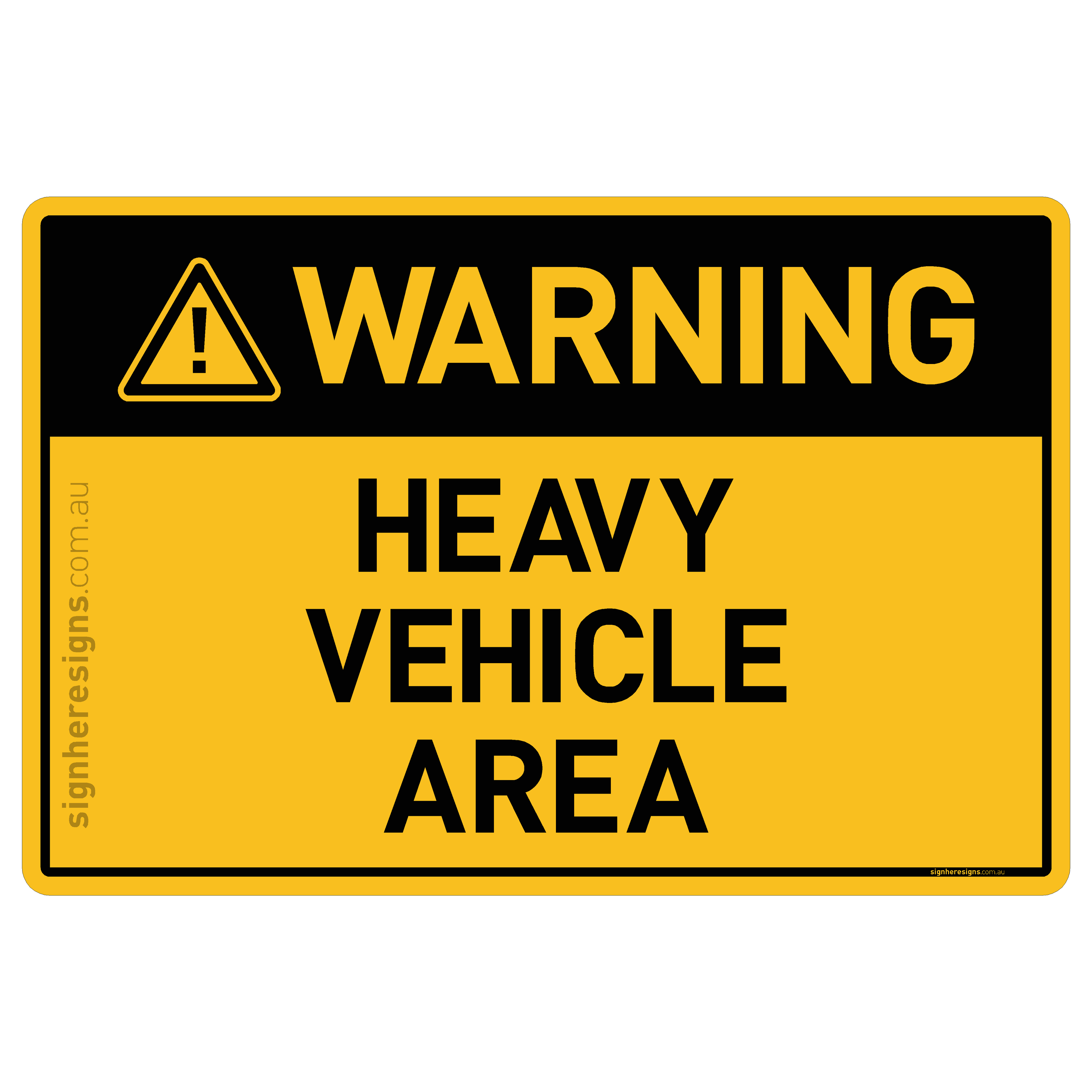 Heavy Vehicle Area - Warning