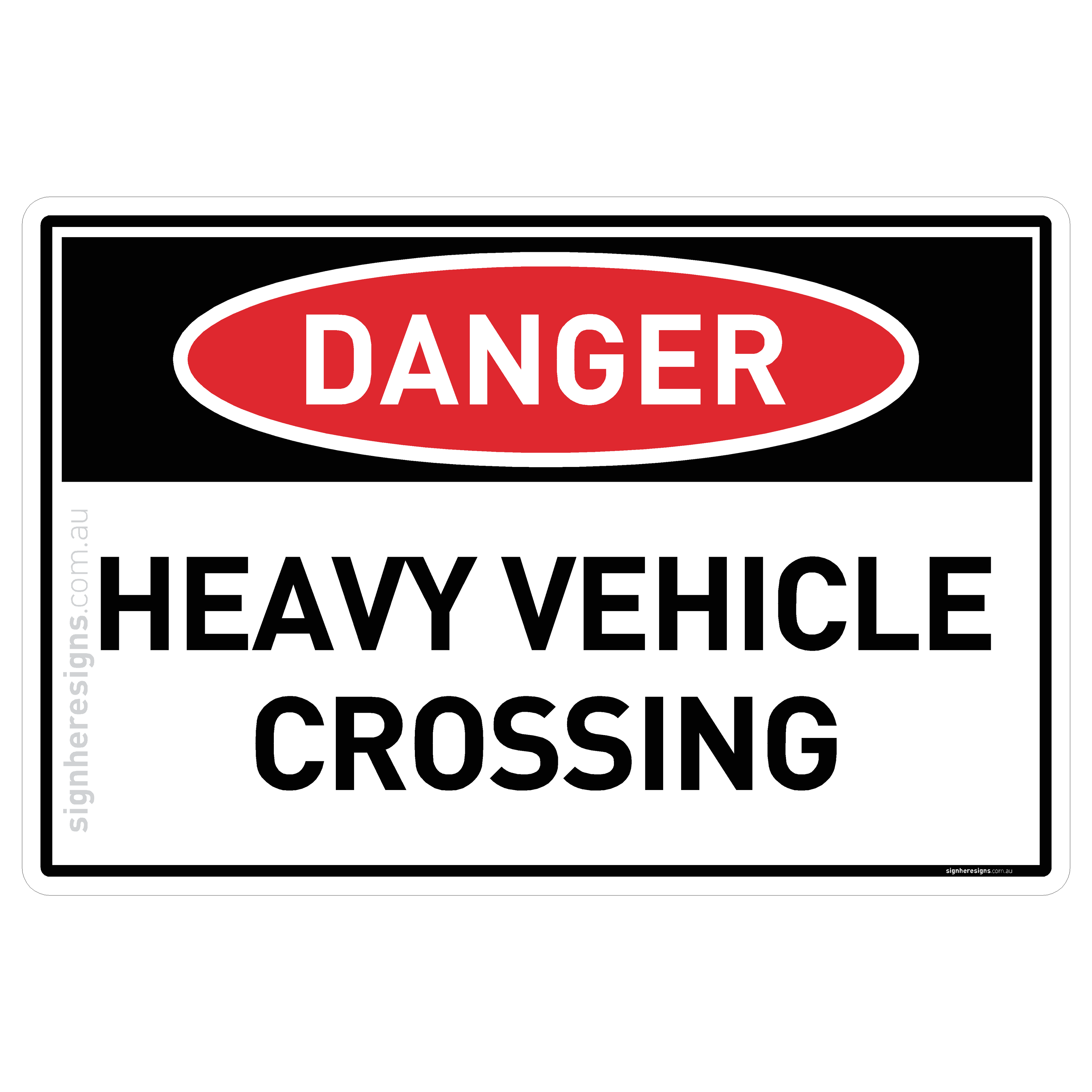 Heavy Vehicle Crossing - Danger