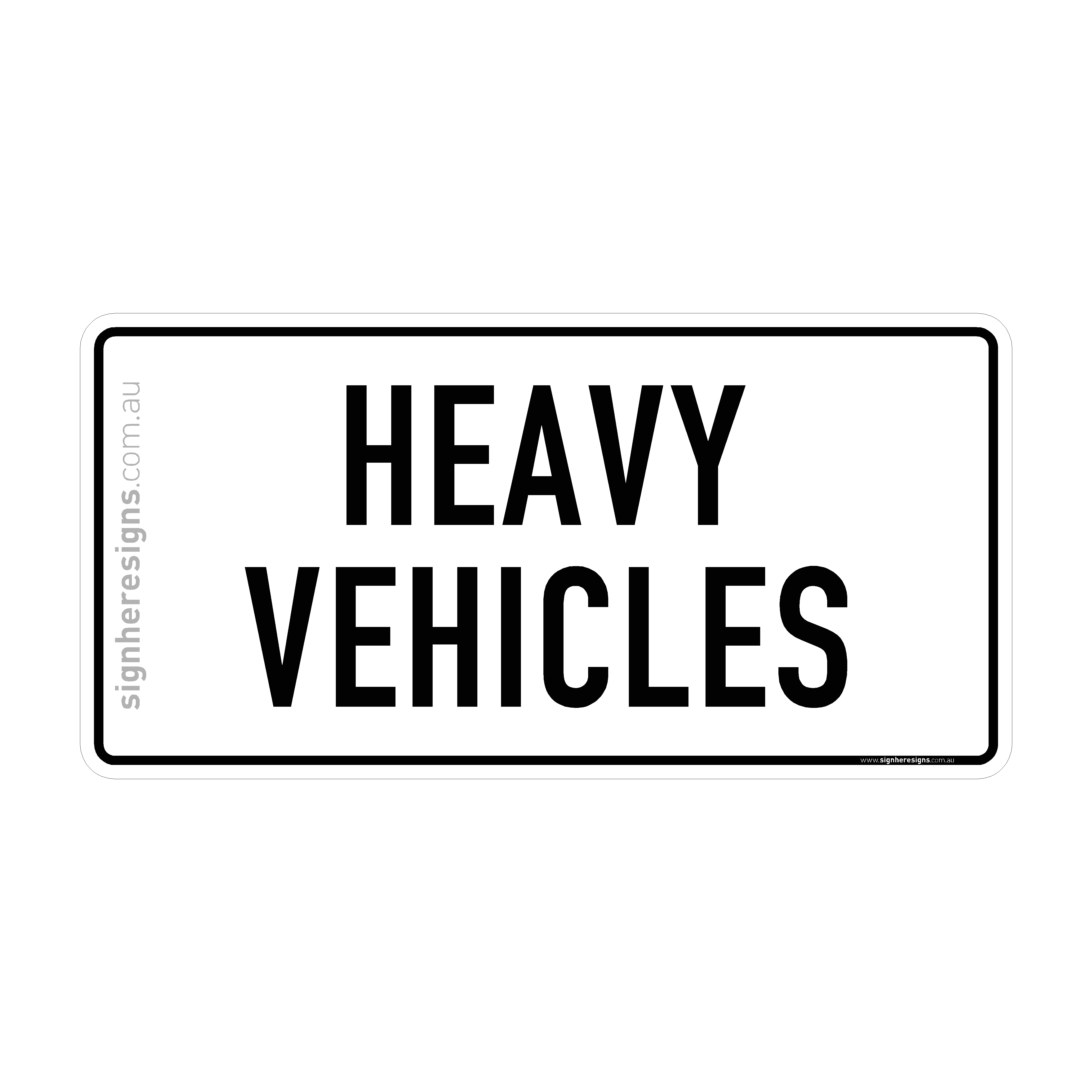 Heavy Vehicles Sign - Directional – Sign Here Signs