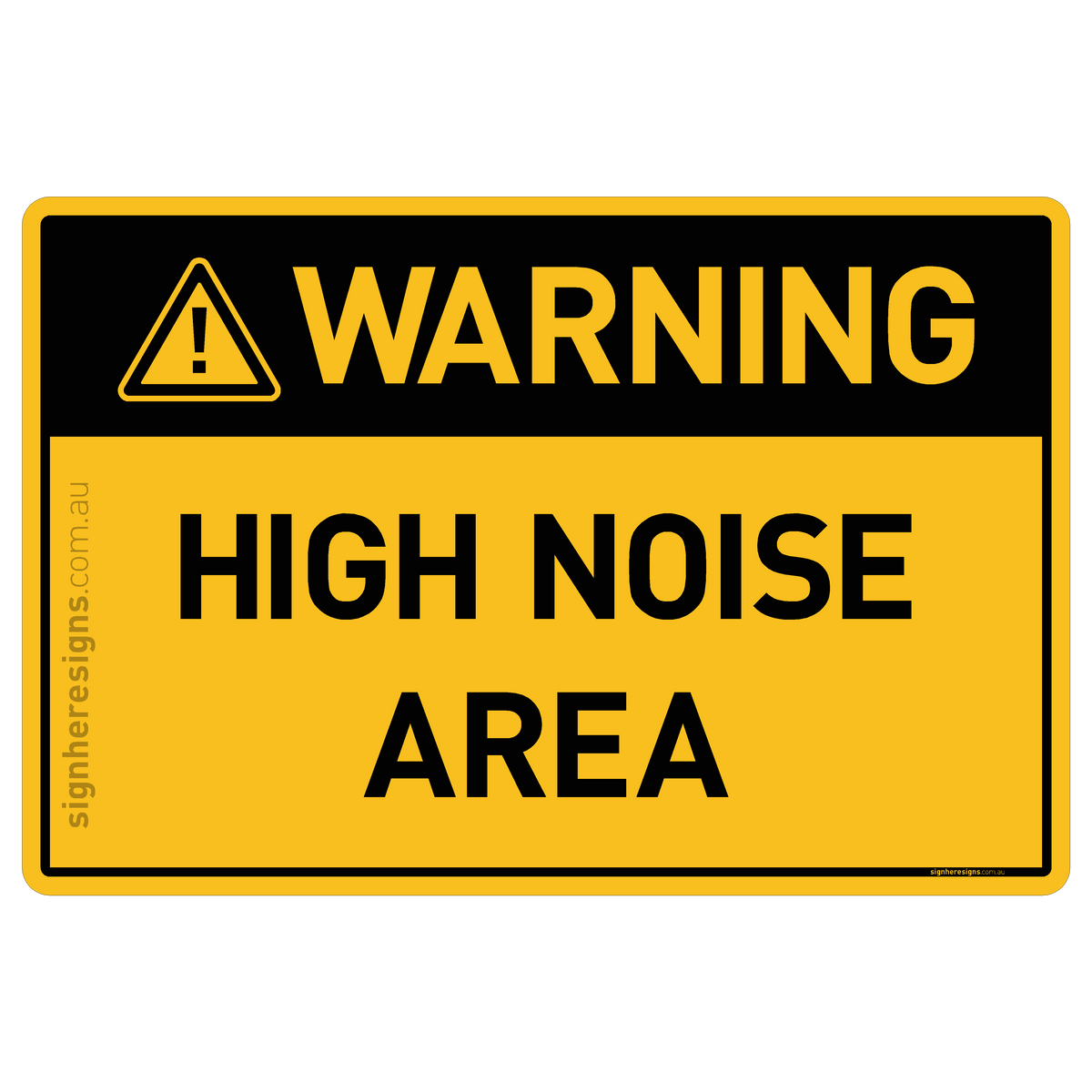 High Noise Area Warning Sign | Buy Online – Sign Here Signs