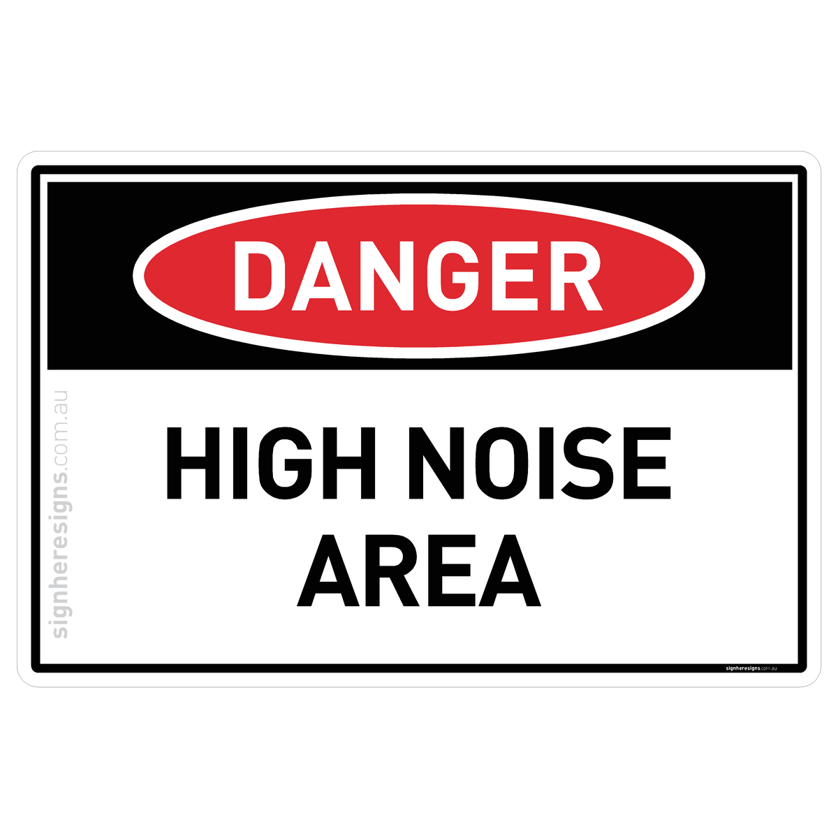 High Noise Area Danger Sign | Sign Here Signs