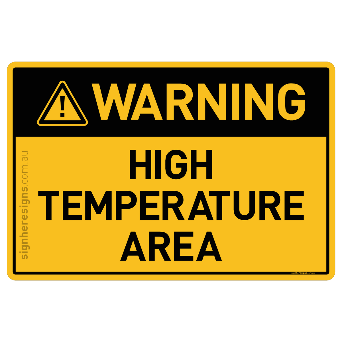 High Temperature Area Warning Sign | Buy Online – Sign Here Signs