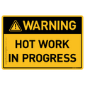 Hot Work In Progress - Warning