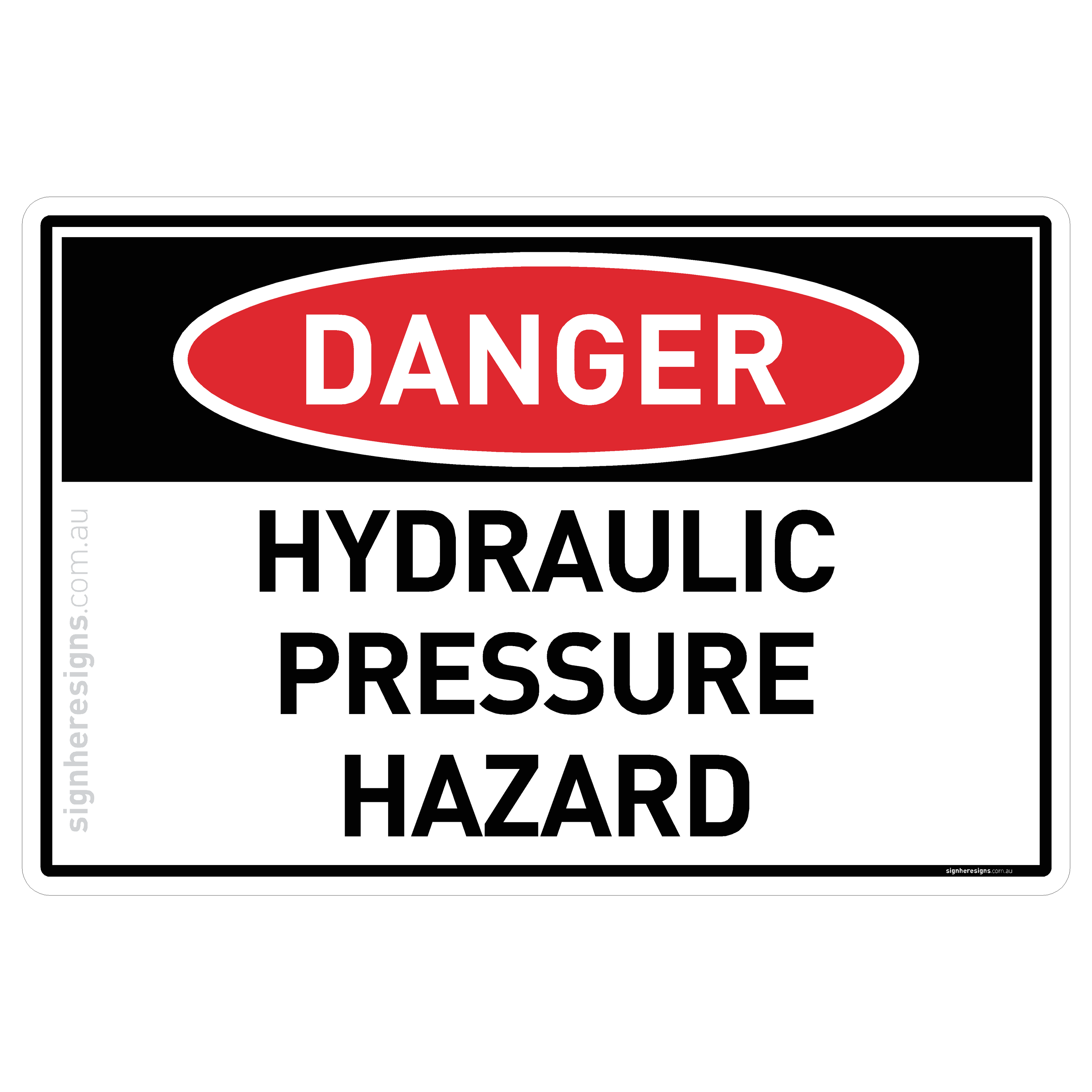 Hydraulic Pressure Hazard - Danger