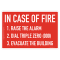 In Case of Fire (Raise Alarm, Dial 000, Evacuate)