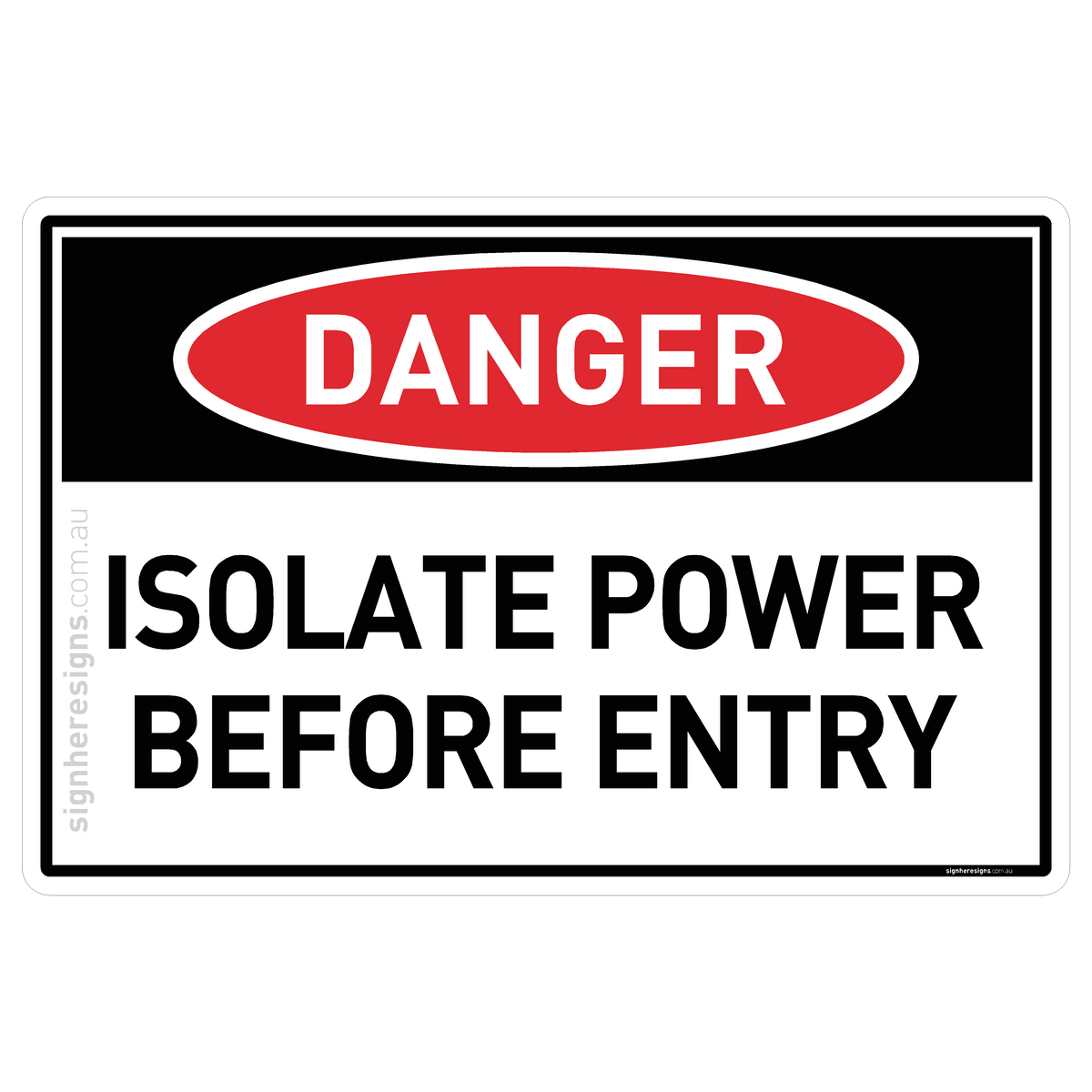 Isolate Gas Sign Isolate Power Before Entry Danger Sign | Sign Here Signs