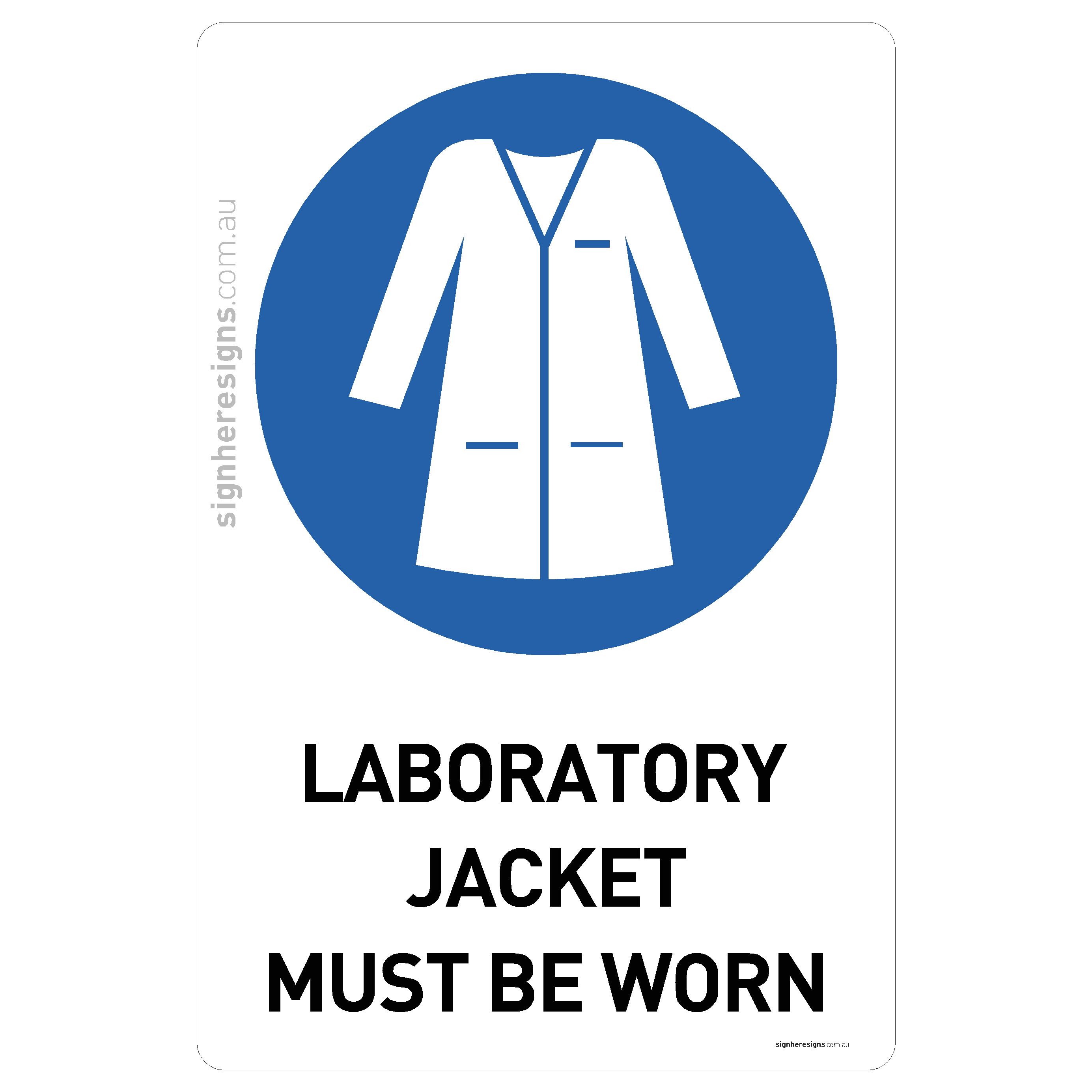 Laboratory Jacket Must Be Worn