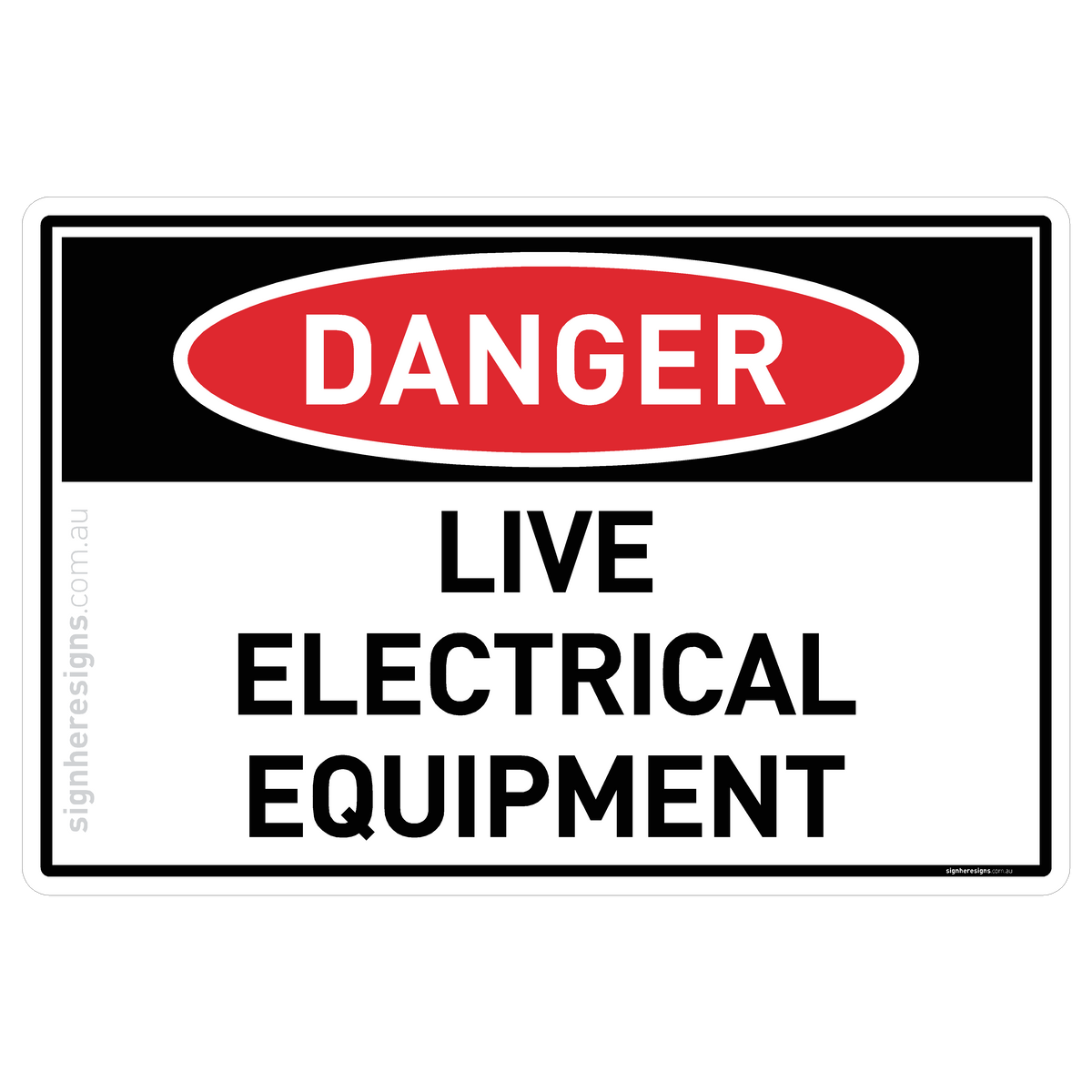 Live Electrical Equipment Danger Sign | Sign Here Signs
