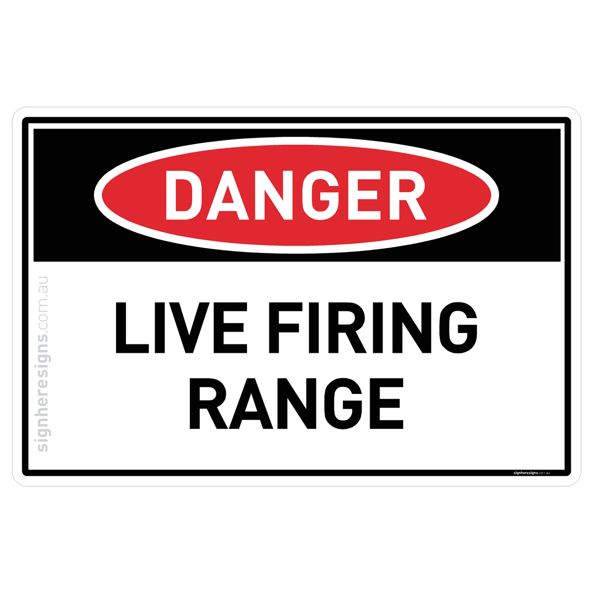 Rande Dager Live Firing Range Danger Sign | Sign Here Signs