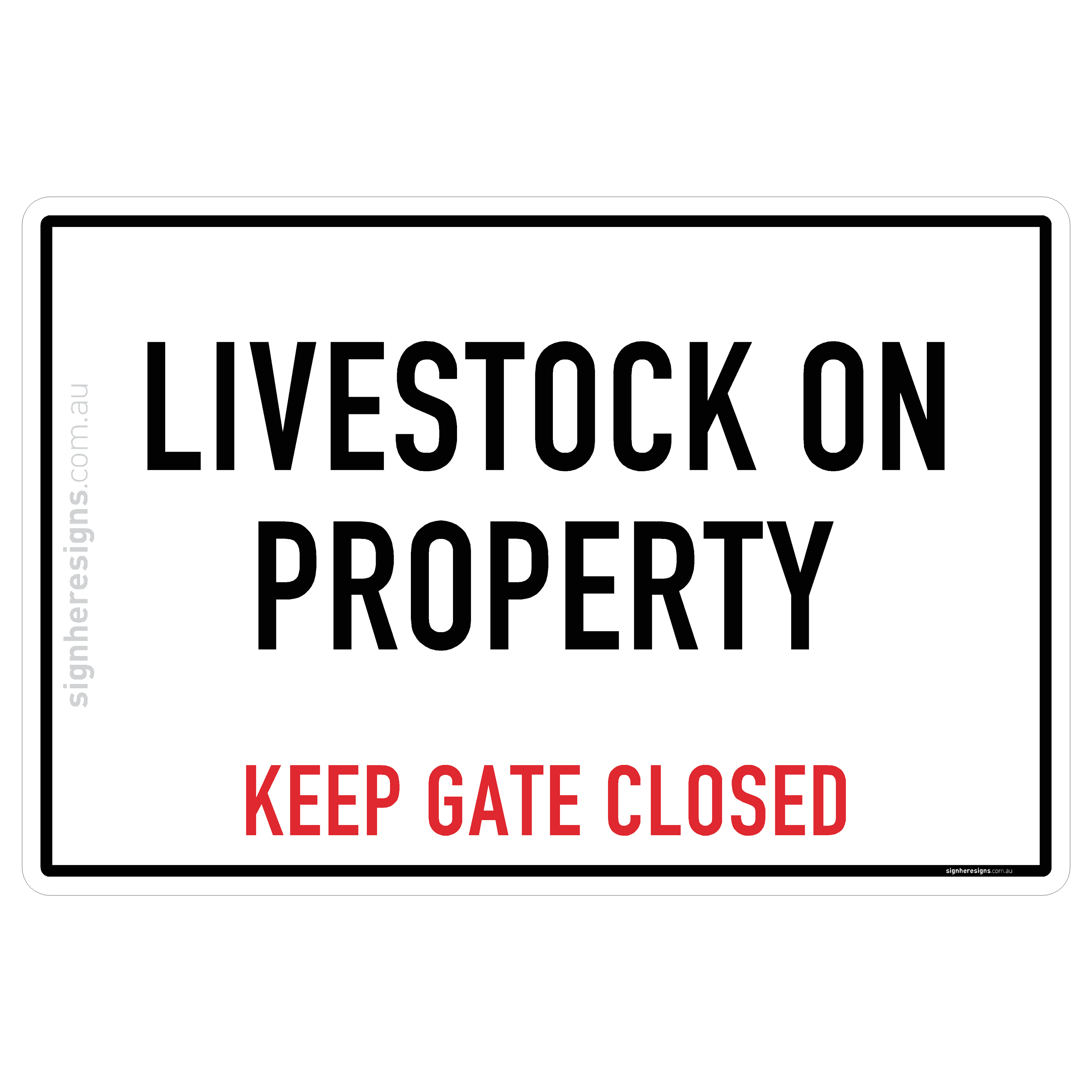 Livestock On Property - Keep Gate Closed