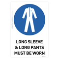 Long Sleeve & Long Pants Must Be Worn