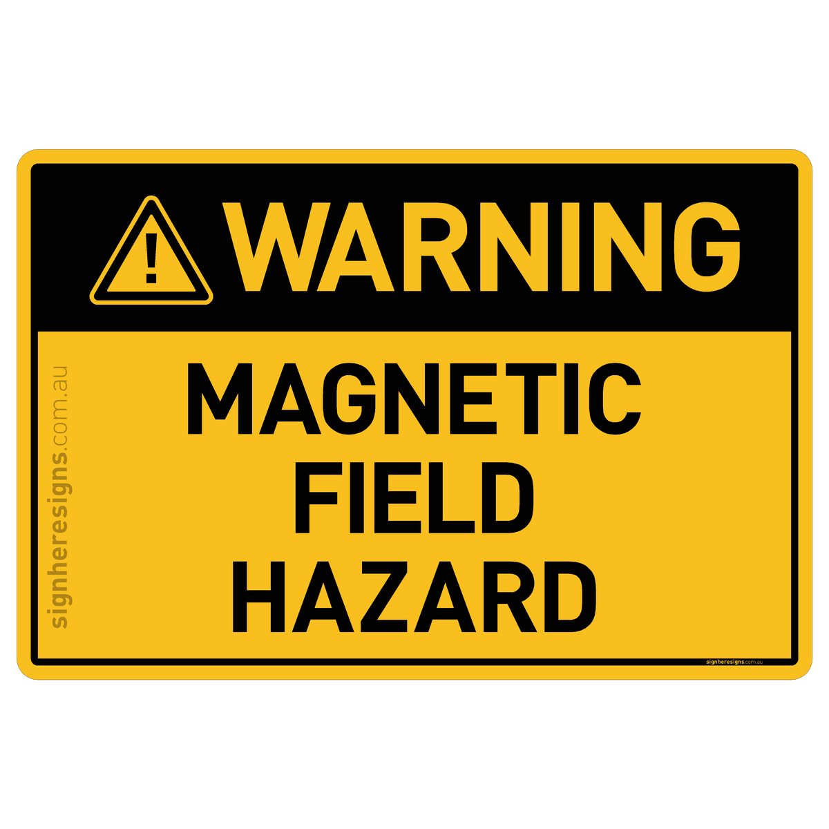 Magnetic Field Hazard Warning Sign | Buy Online – Sign Here Signs