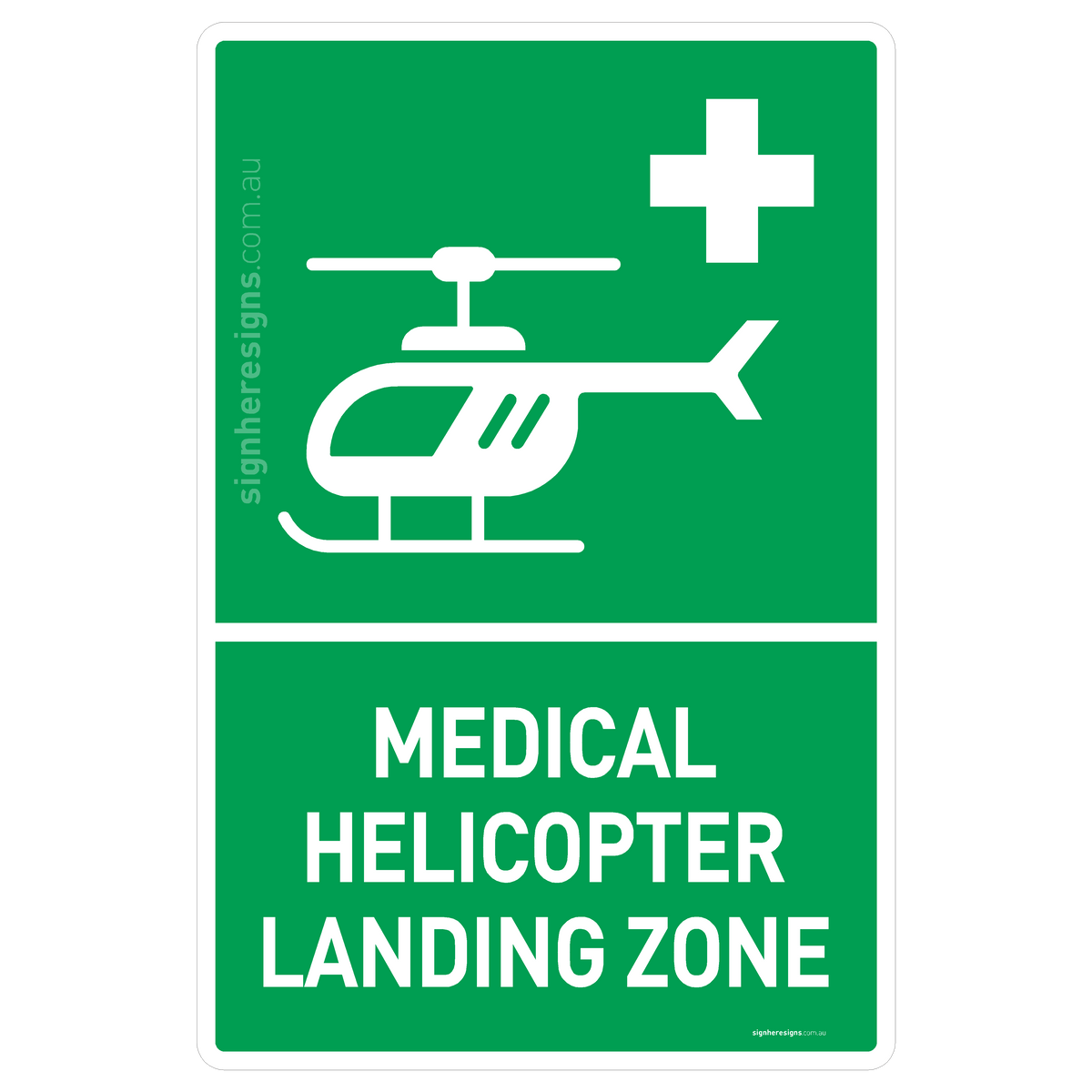 Medical Helicopter Landing Zone Sign - Safe Condition Sign – Sign Here ...