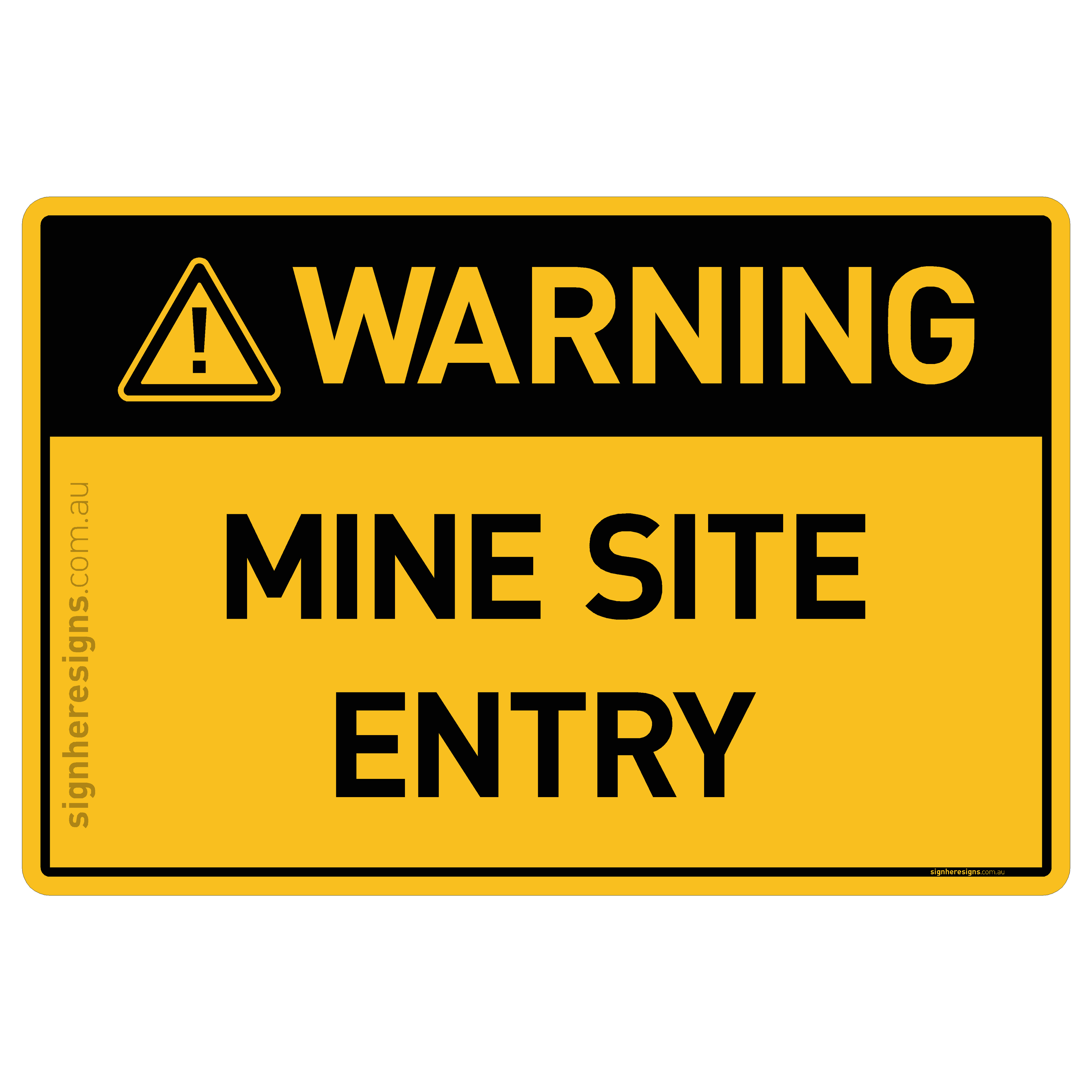Mine Site Entry - Warning