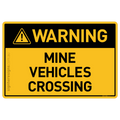 Mine Vehicles Crossing - Warning