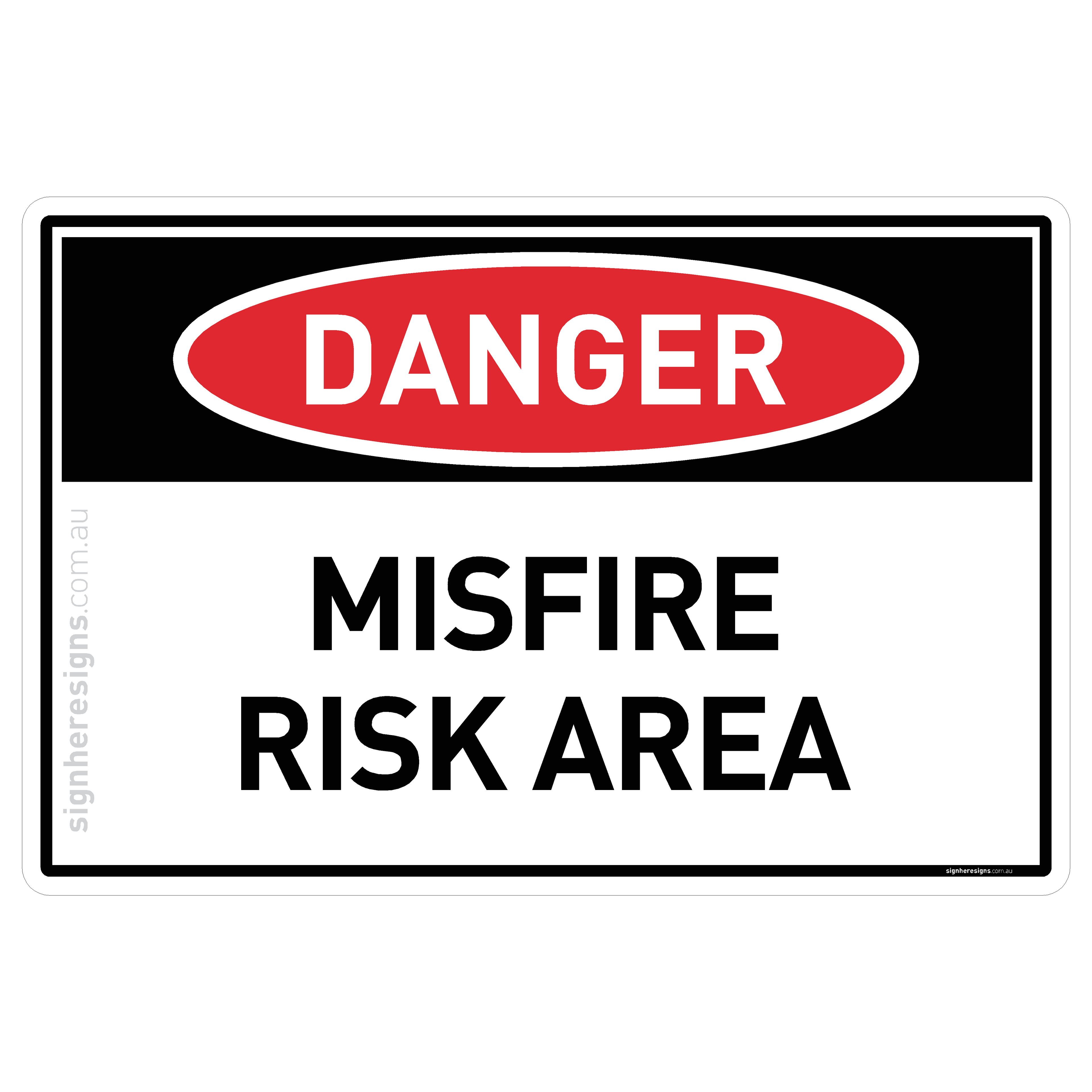 Misfire Risk Area - Danger