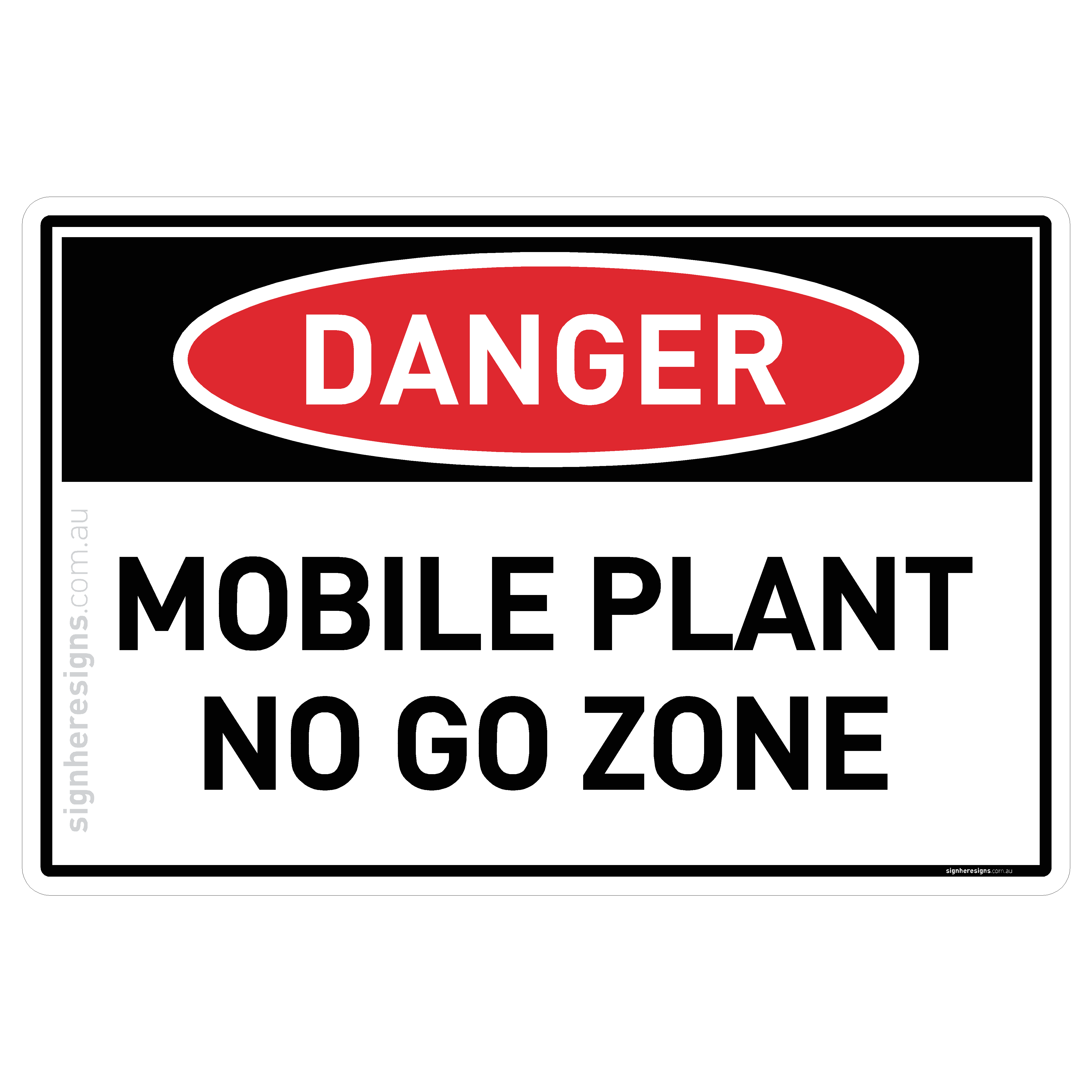 Plant Operations Area. Sign Mobile Plant No Go Zone Danger Sign | Sign Here Signs