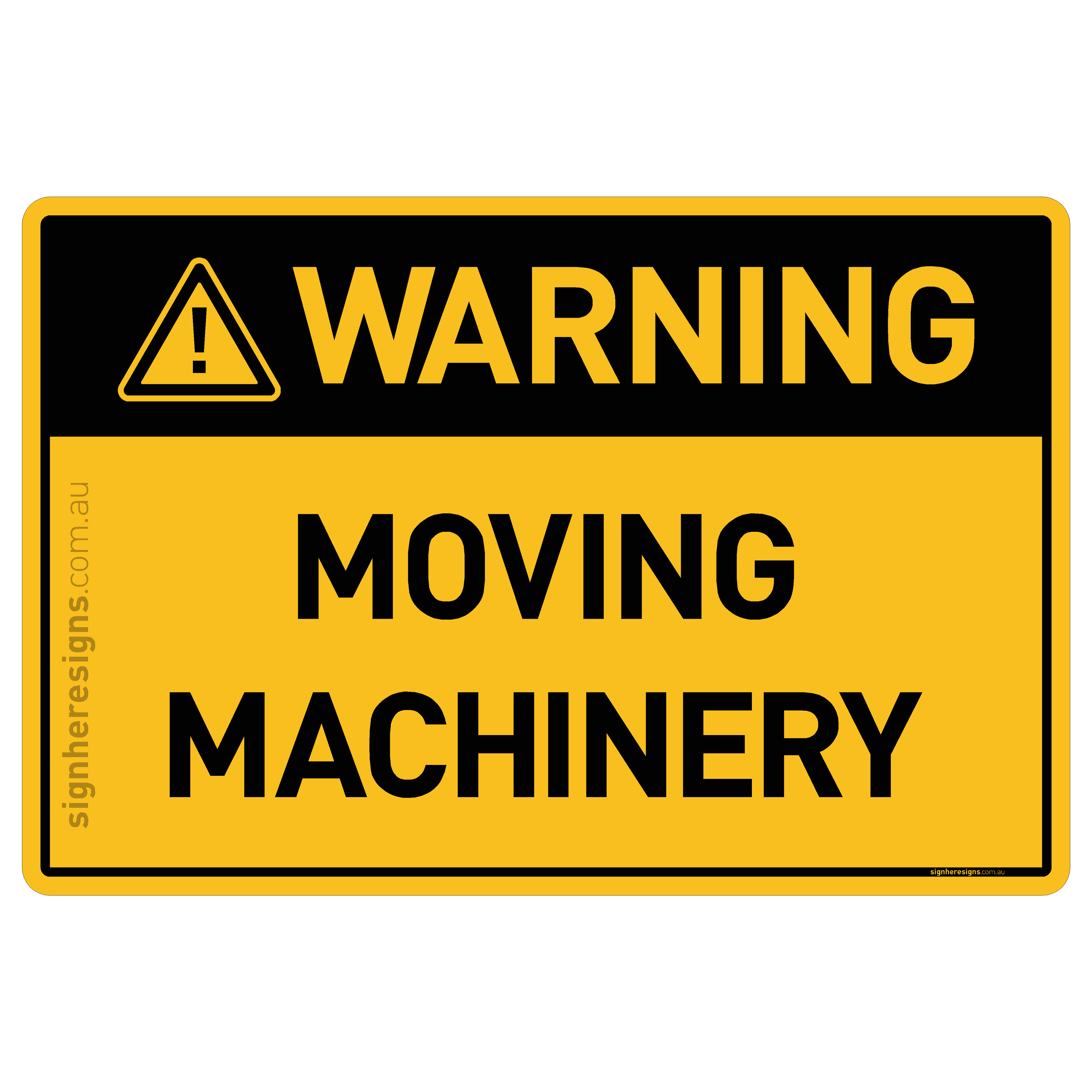 Moving Machinery - Warning