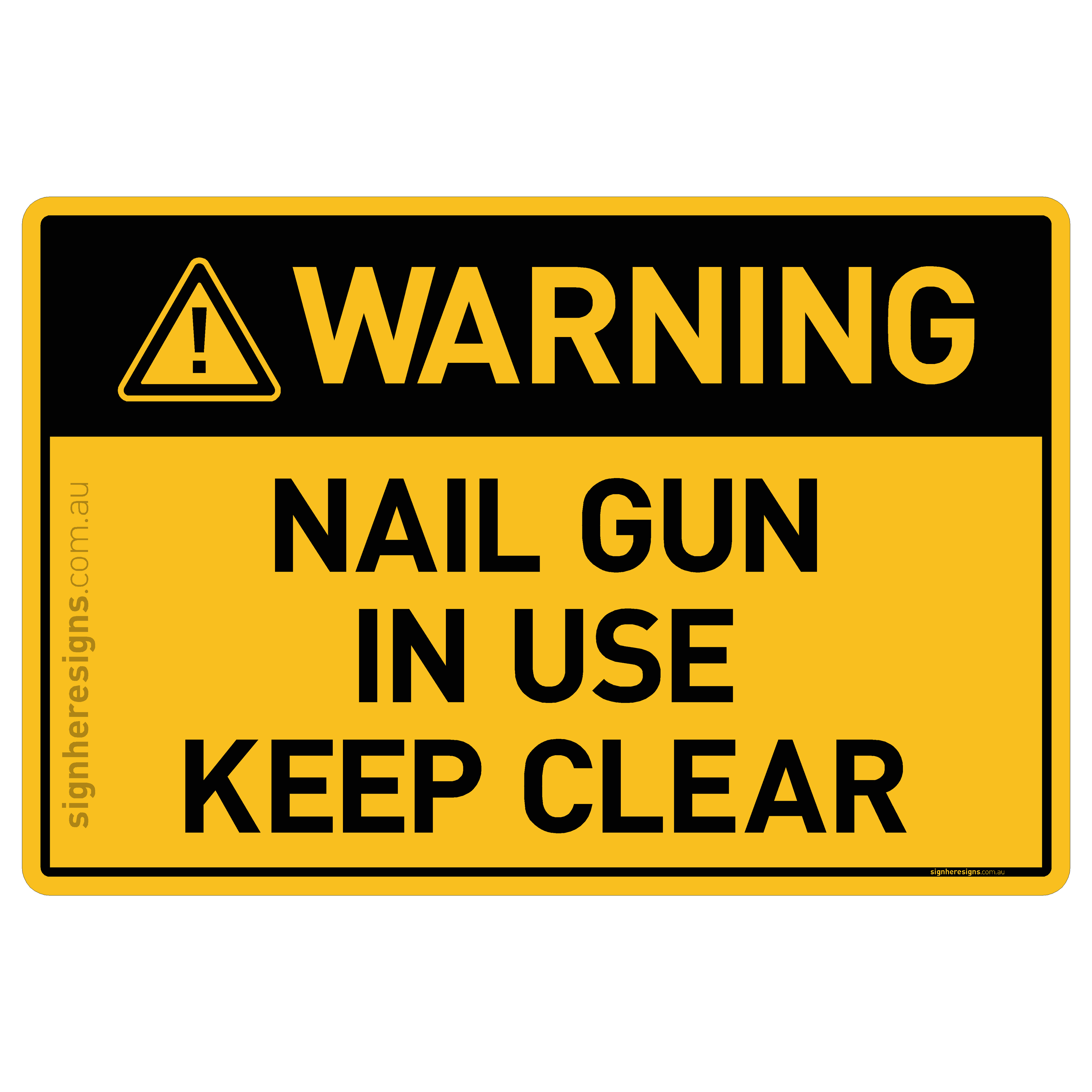 Nail Gun In Use - Keep Clear - Warning
