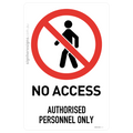 No Access - Authorised Personnel Only