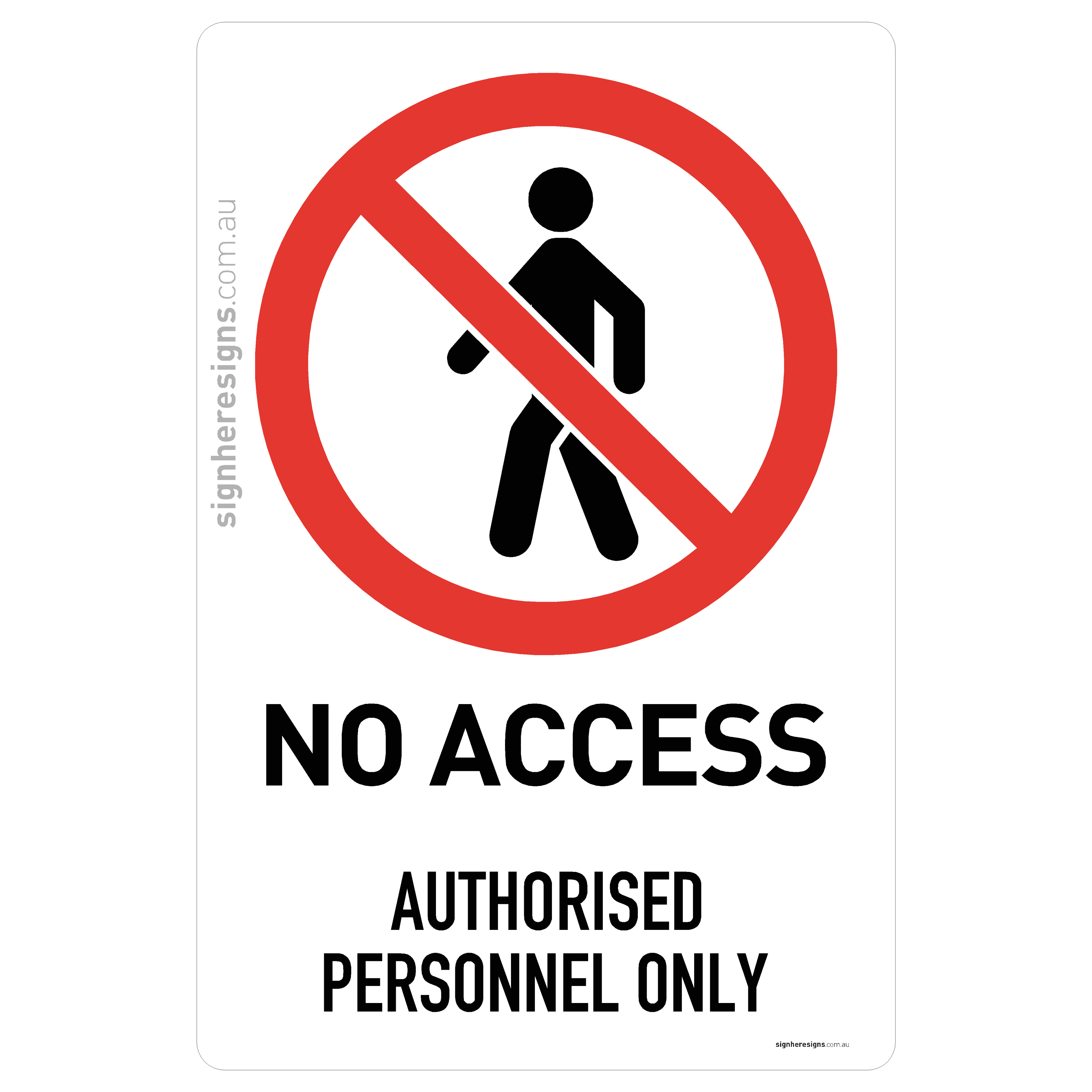 No Access - Authorised Personnel Only