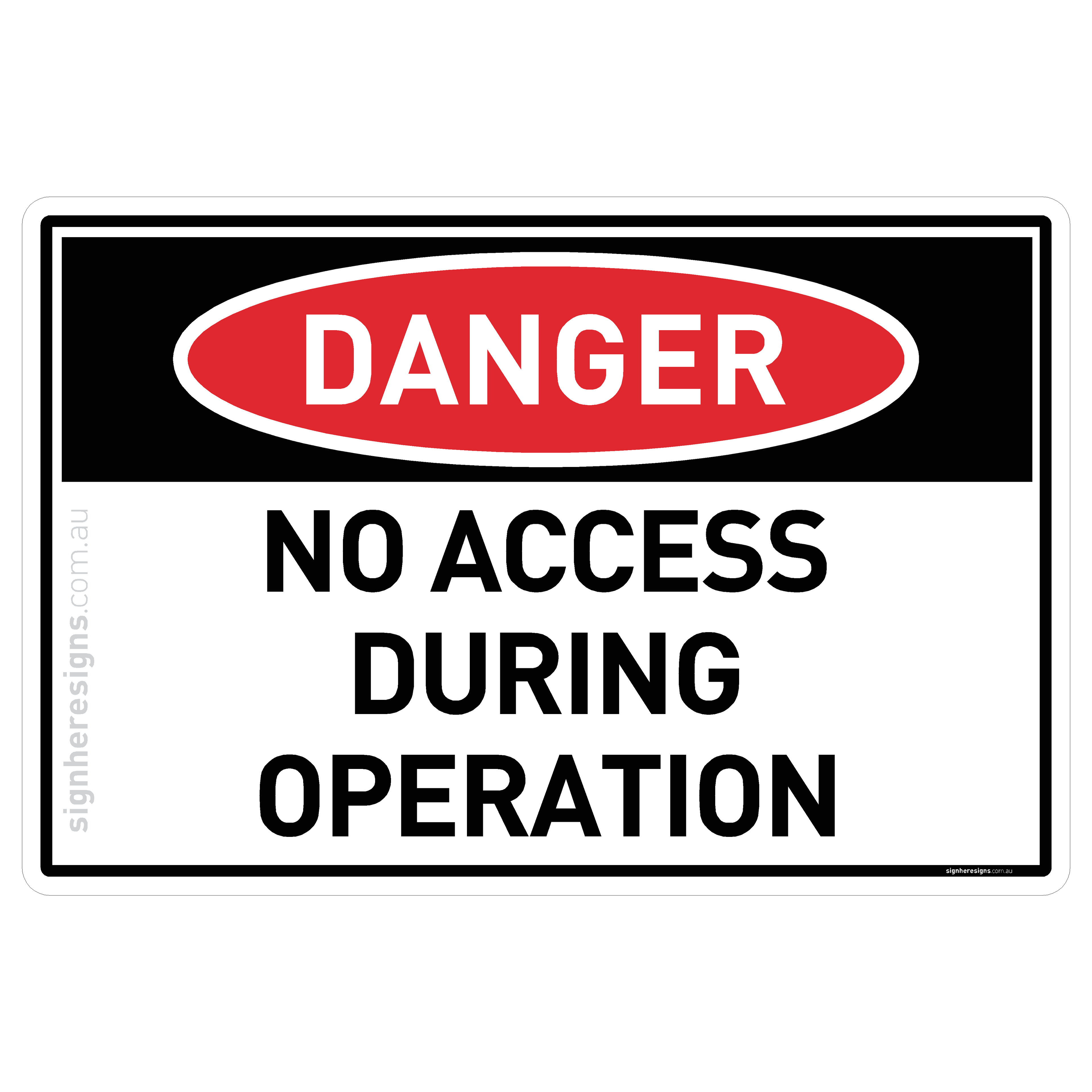 No Access During Operation - Danger