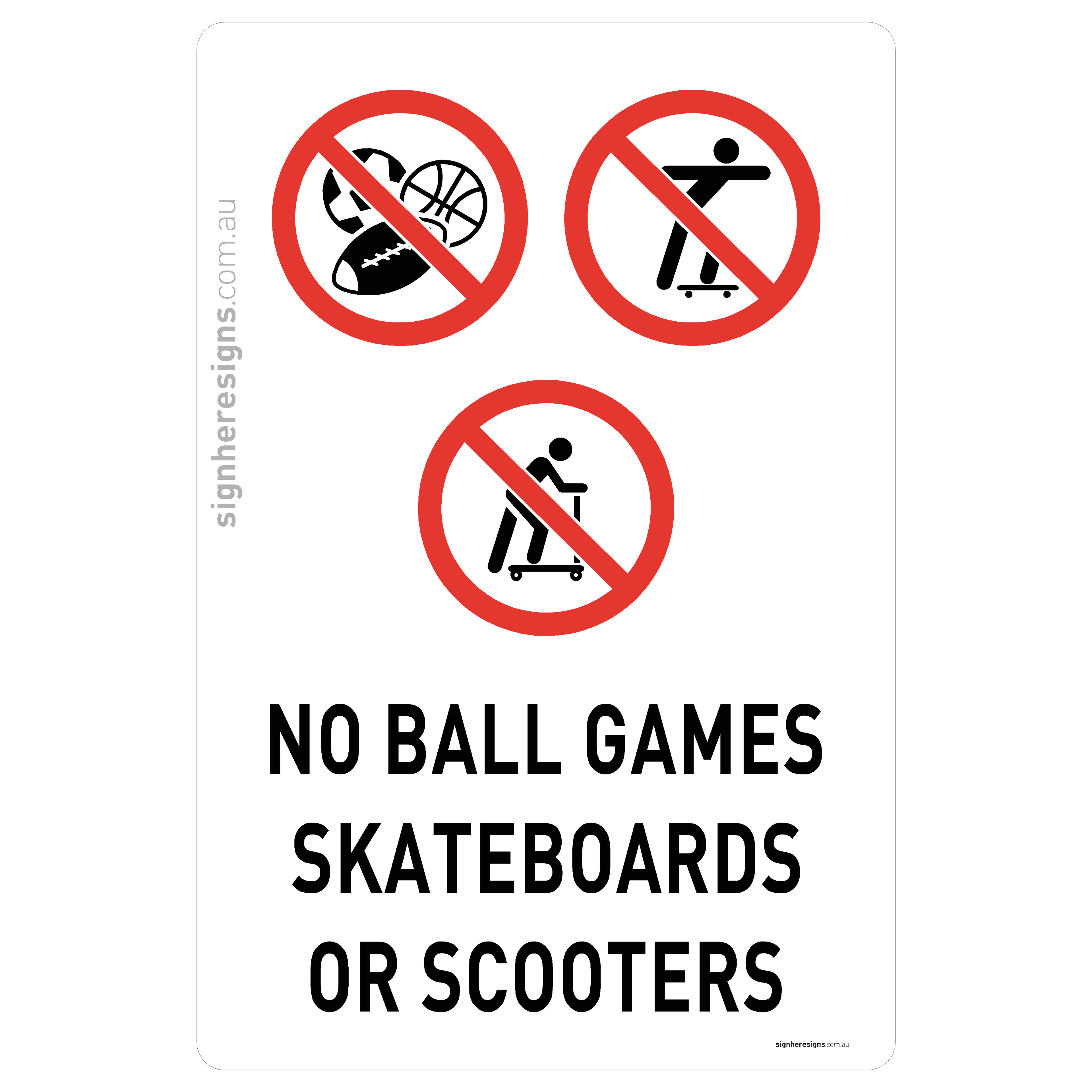 No Ball Games Skateboards Or Scooters