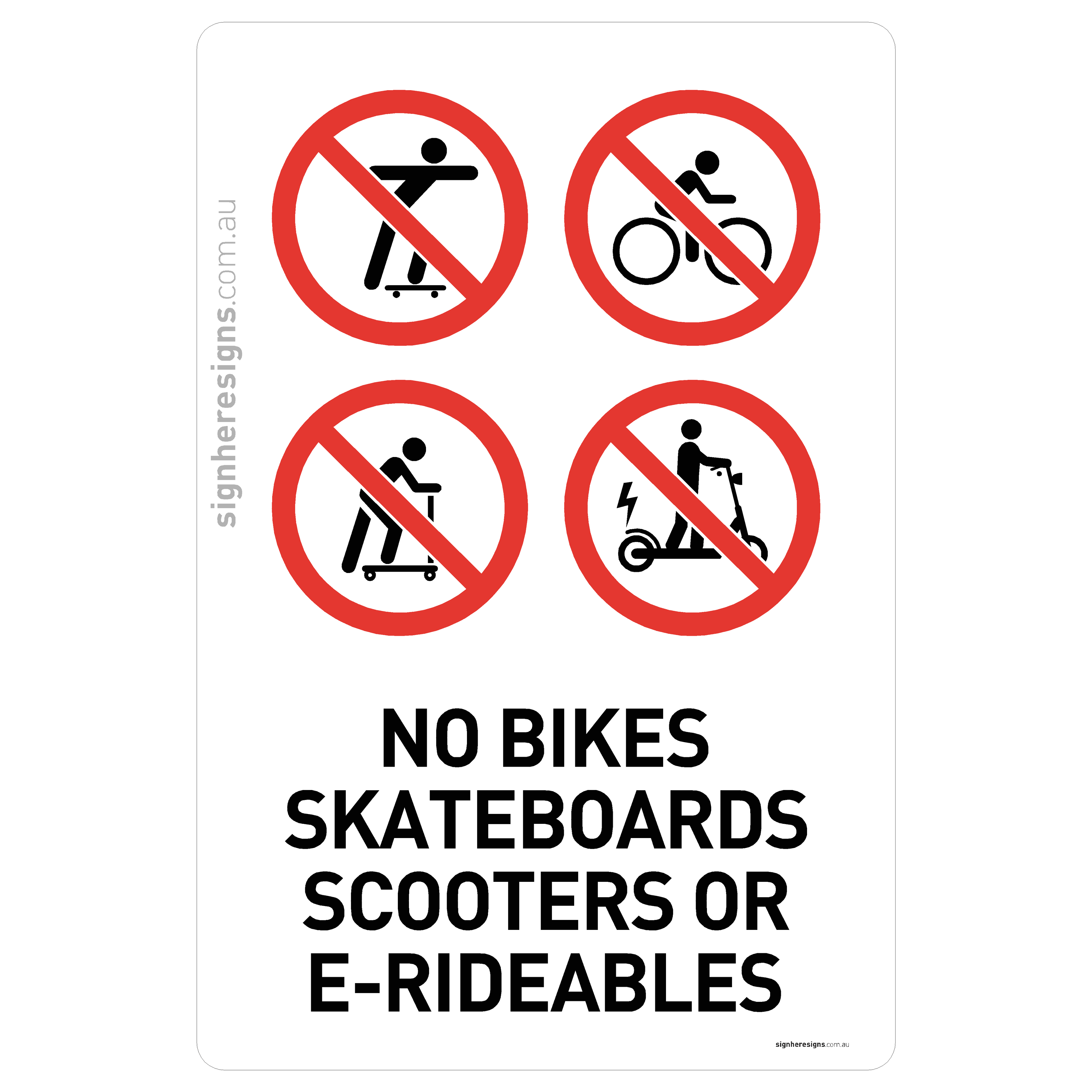 No Bikes Skateboards Scooters Or E-Rideables