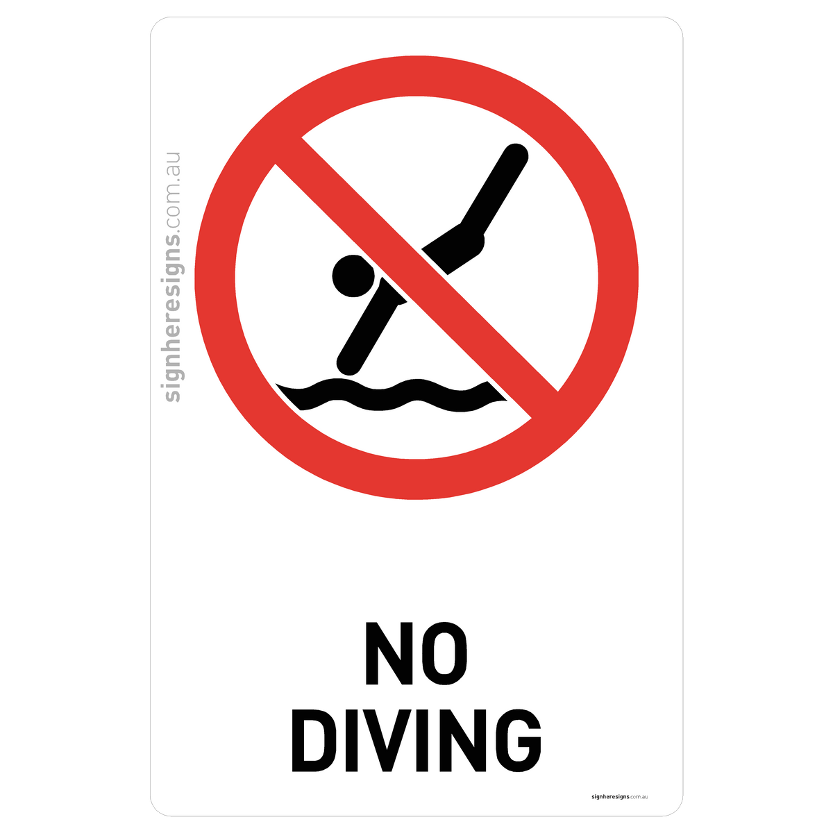 No Diving Sign - Prohibition – Sign Here Signs