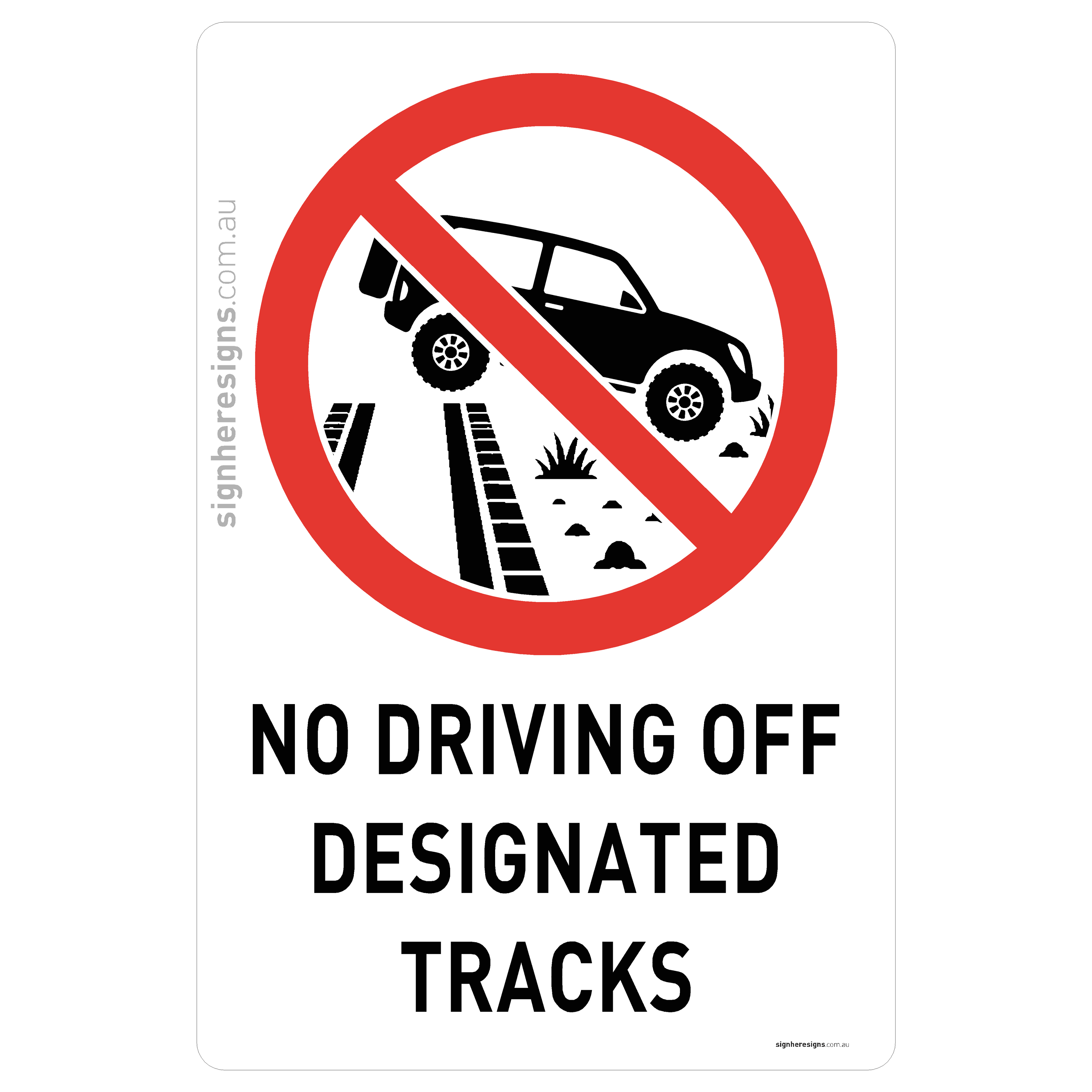 No Driving Off Designated Tracks