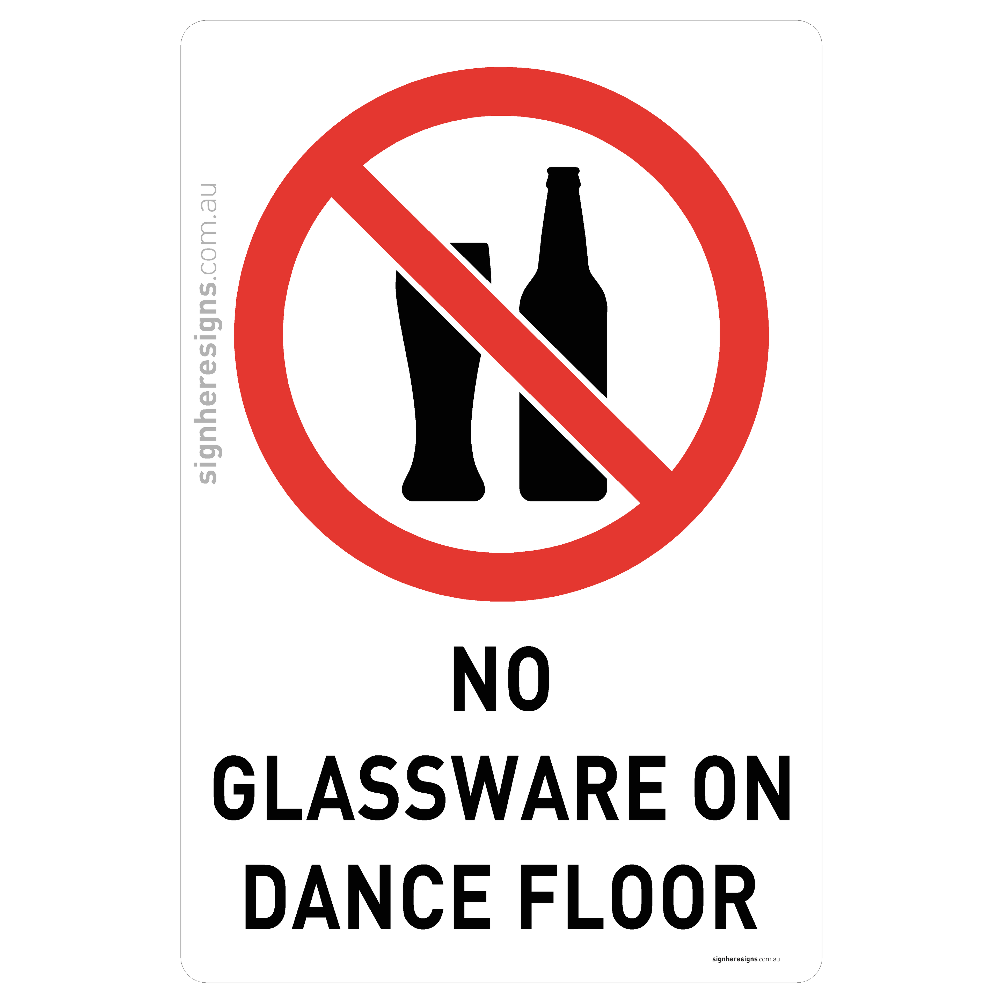 No Glassware On Dance Floor