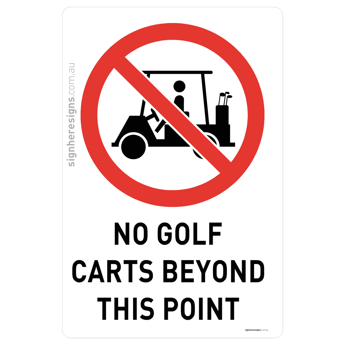 No Golf Carts Beyond This Point Sign - Prohibition – Sign Here Signs