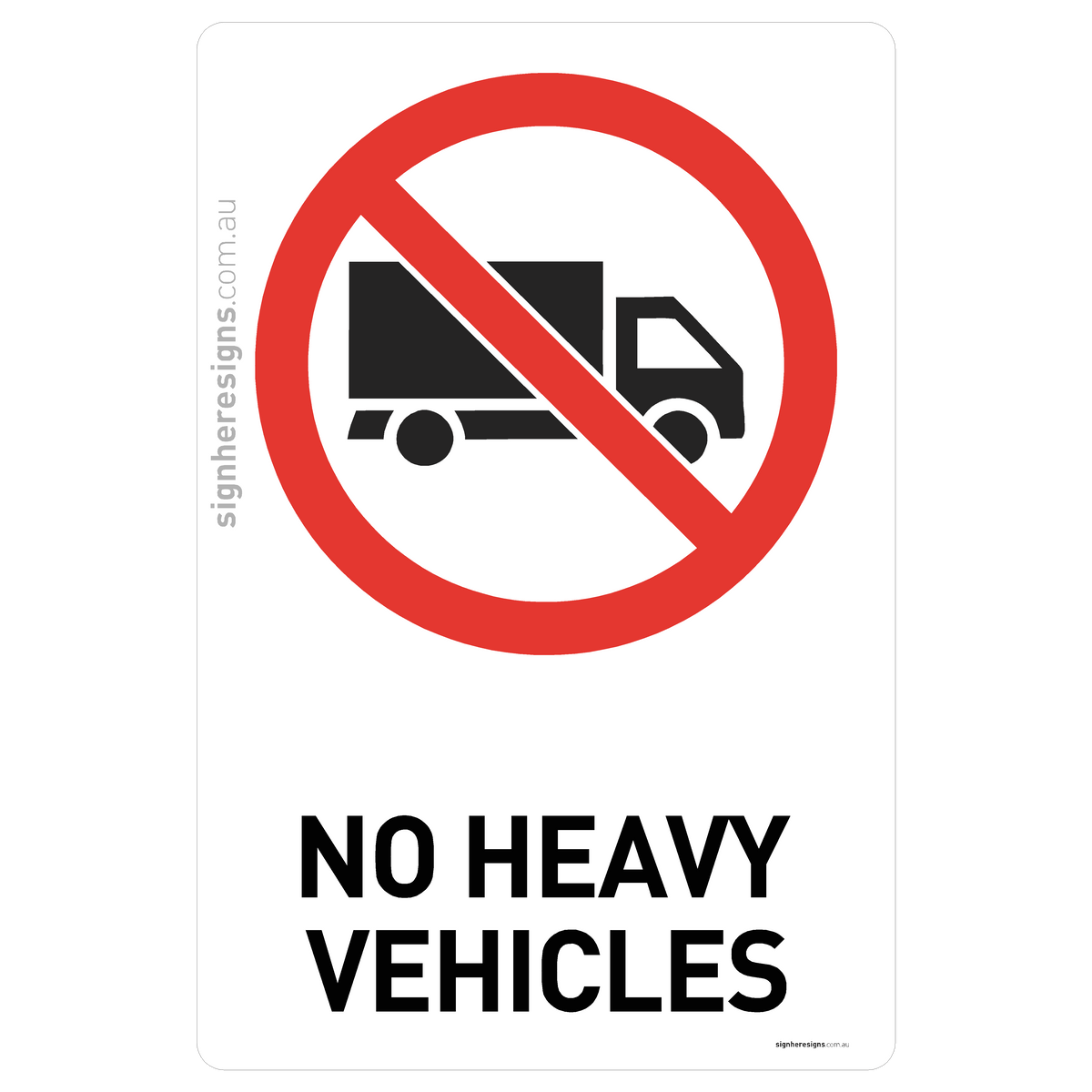 Nothing Heavy Sign No Heavy Vehicles Sign - Prohibition – Sign Here Signs
