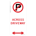 No Parking - Across Driveway