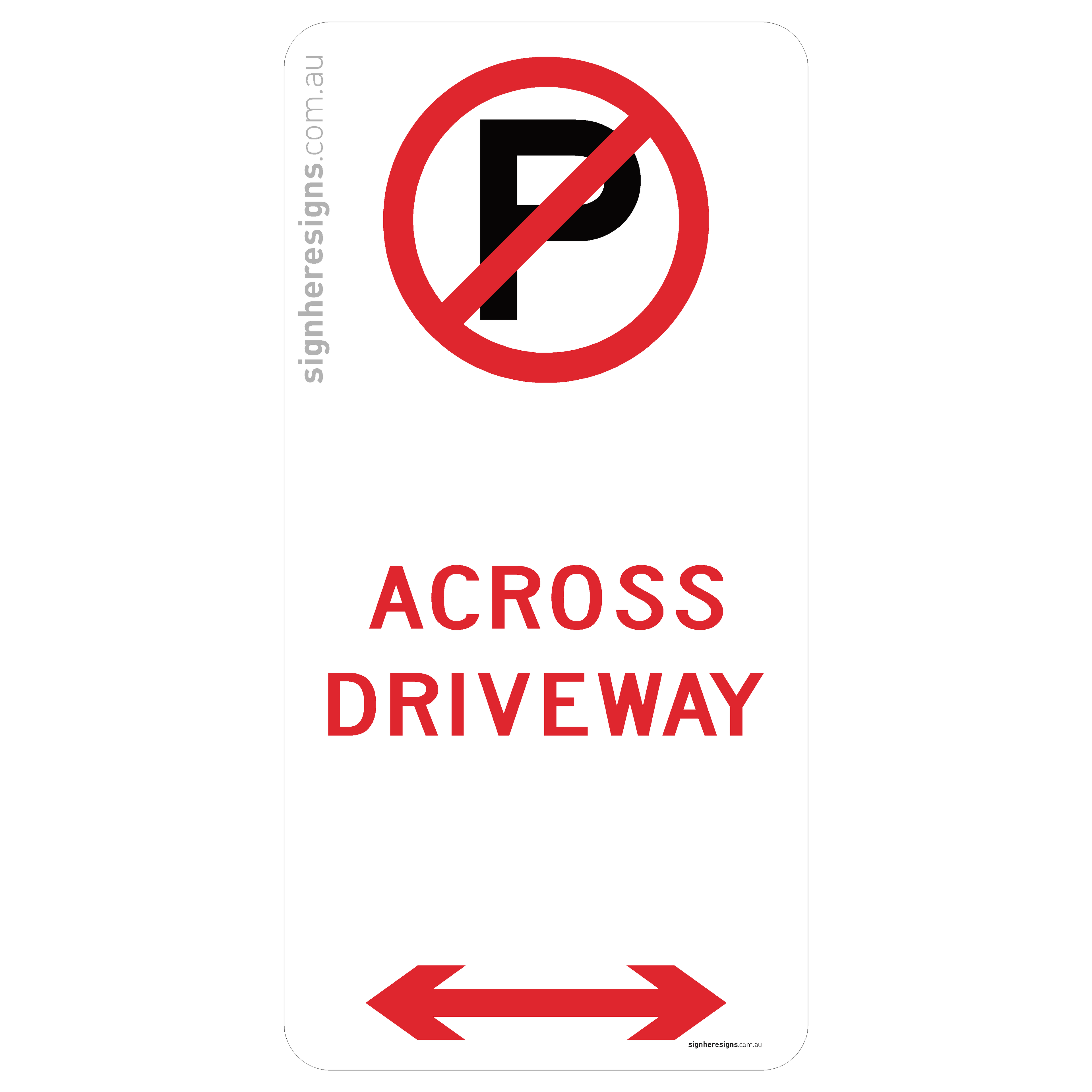 No Parking - Across Driveway