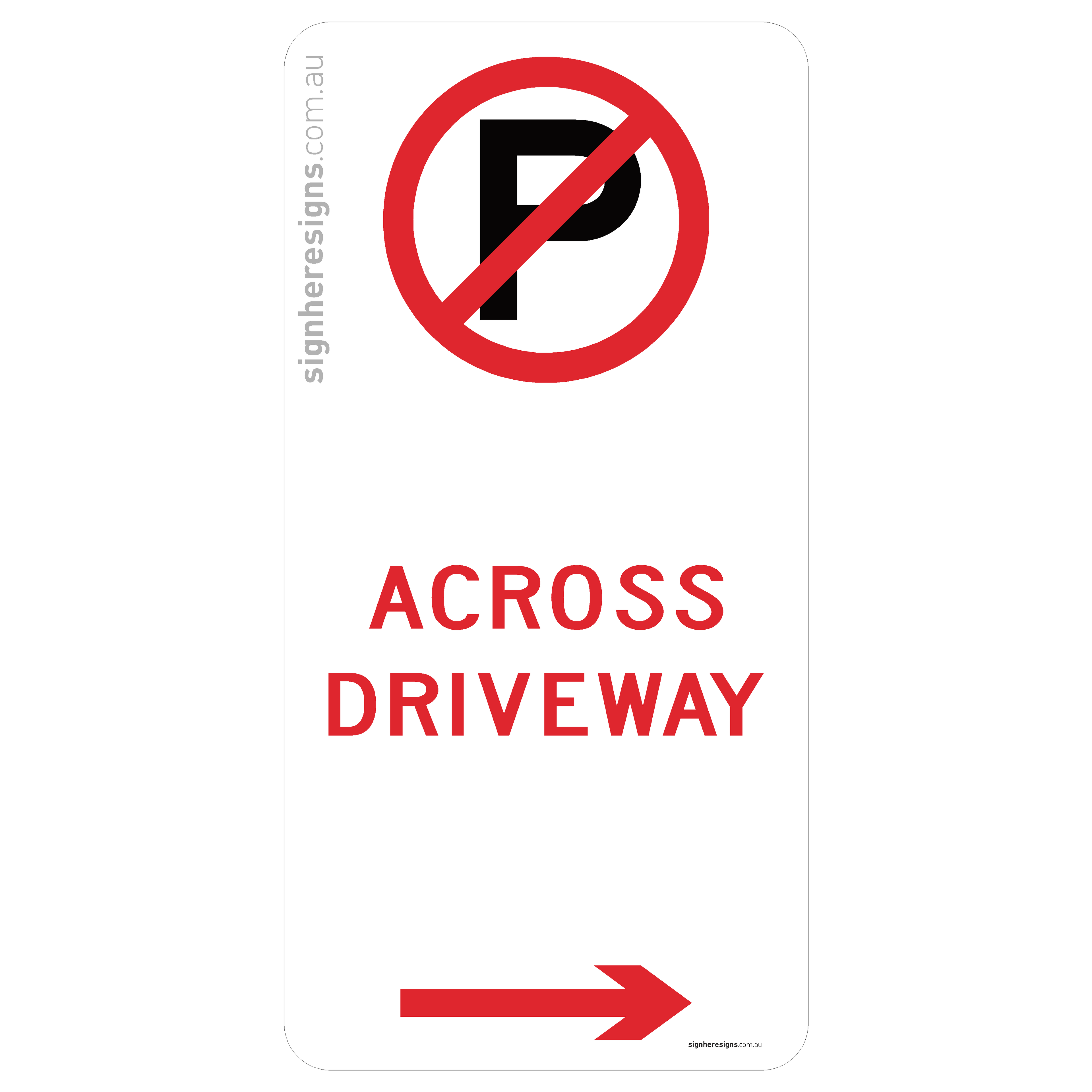 No Parking - Across Driveway