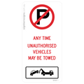 No Parking - Any Time, Unauthorised Vehicles May Be Towed