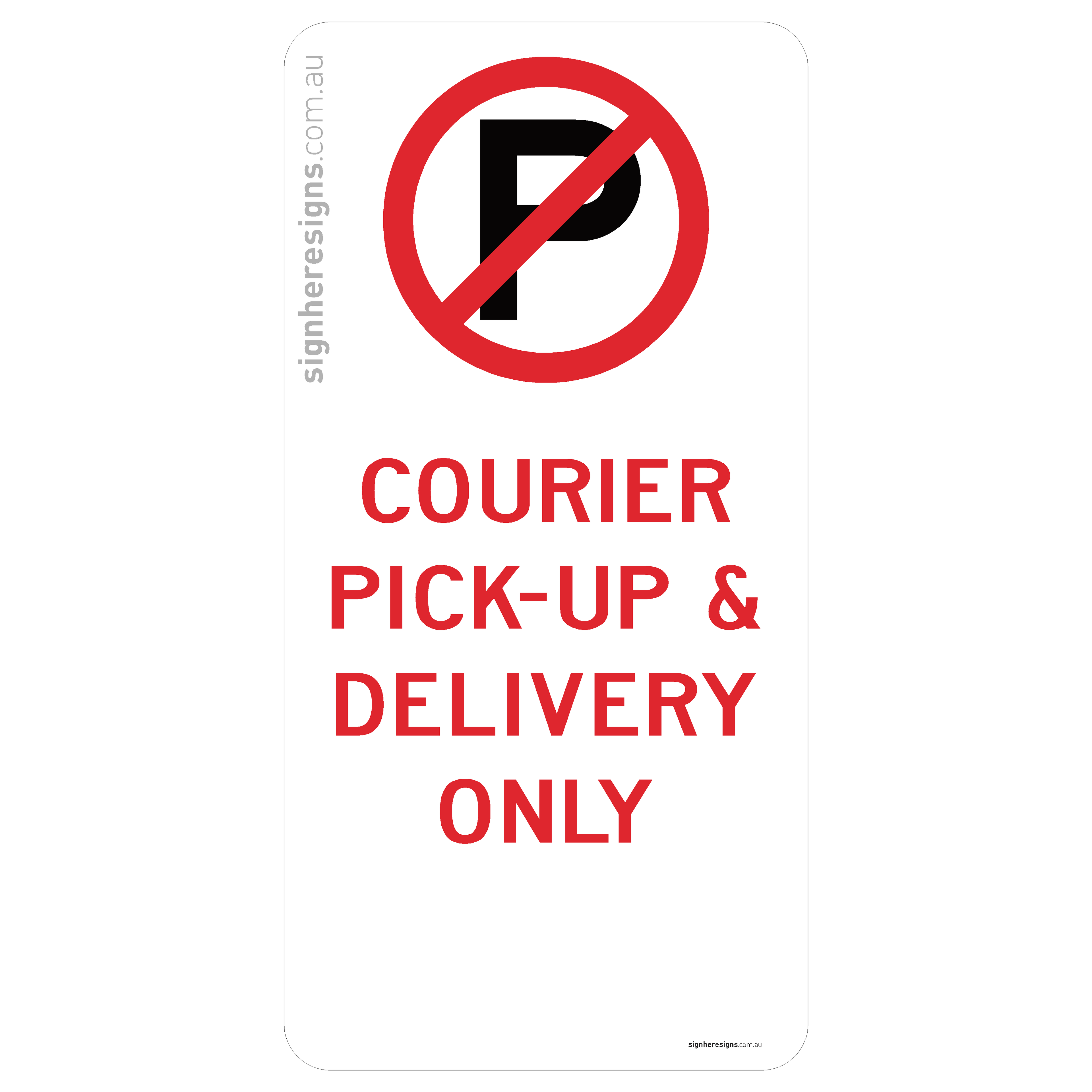 No Parking - Courier Pick-Up & Delivery Only