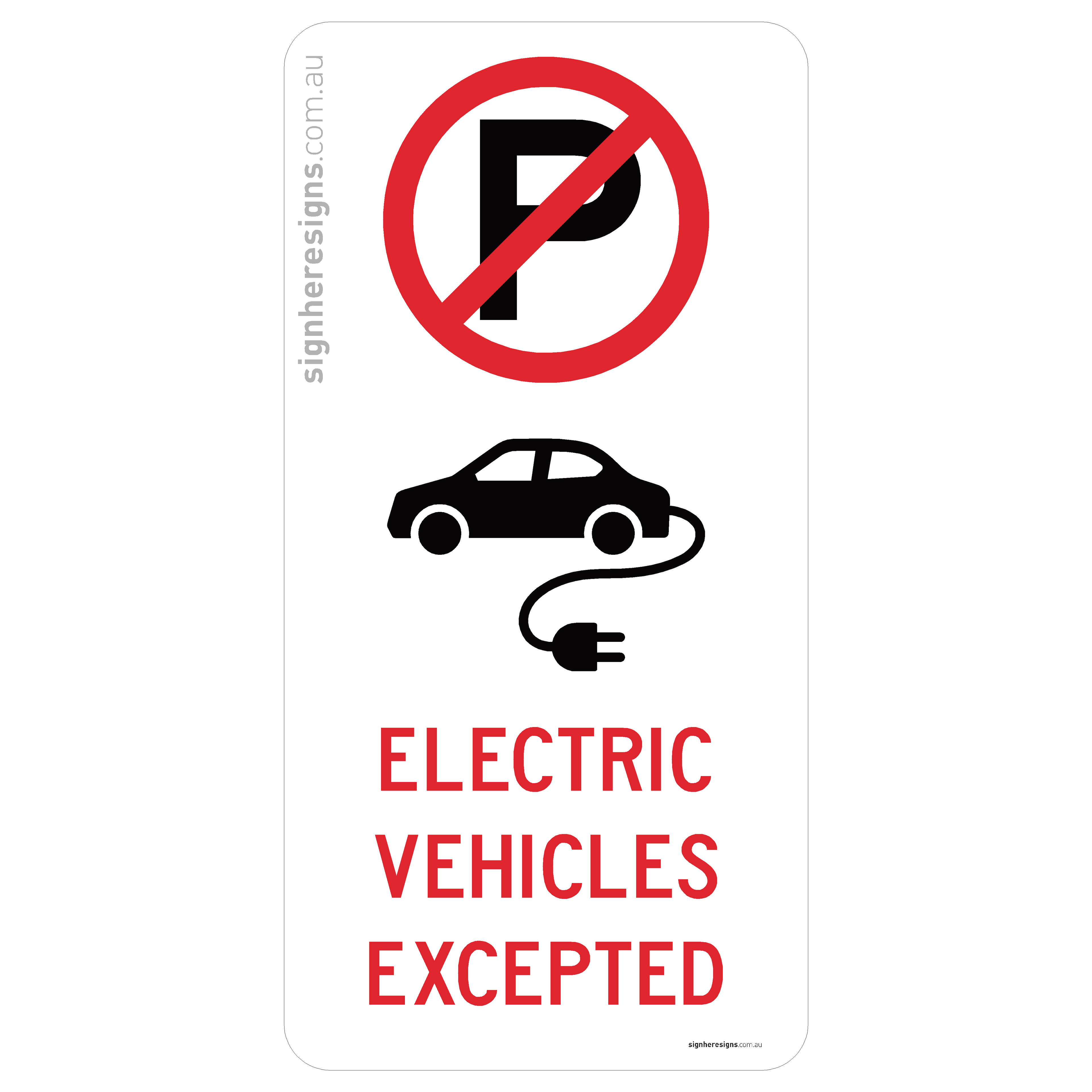 No Parking - Electric Vehicles Excepted