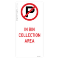 No Parking - In Bin Collection Area