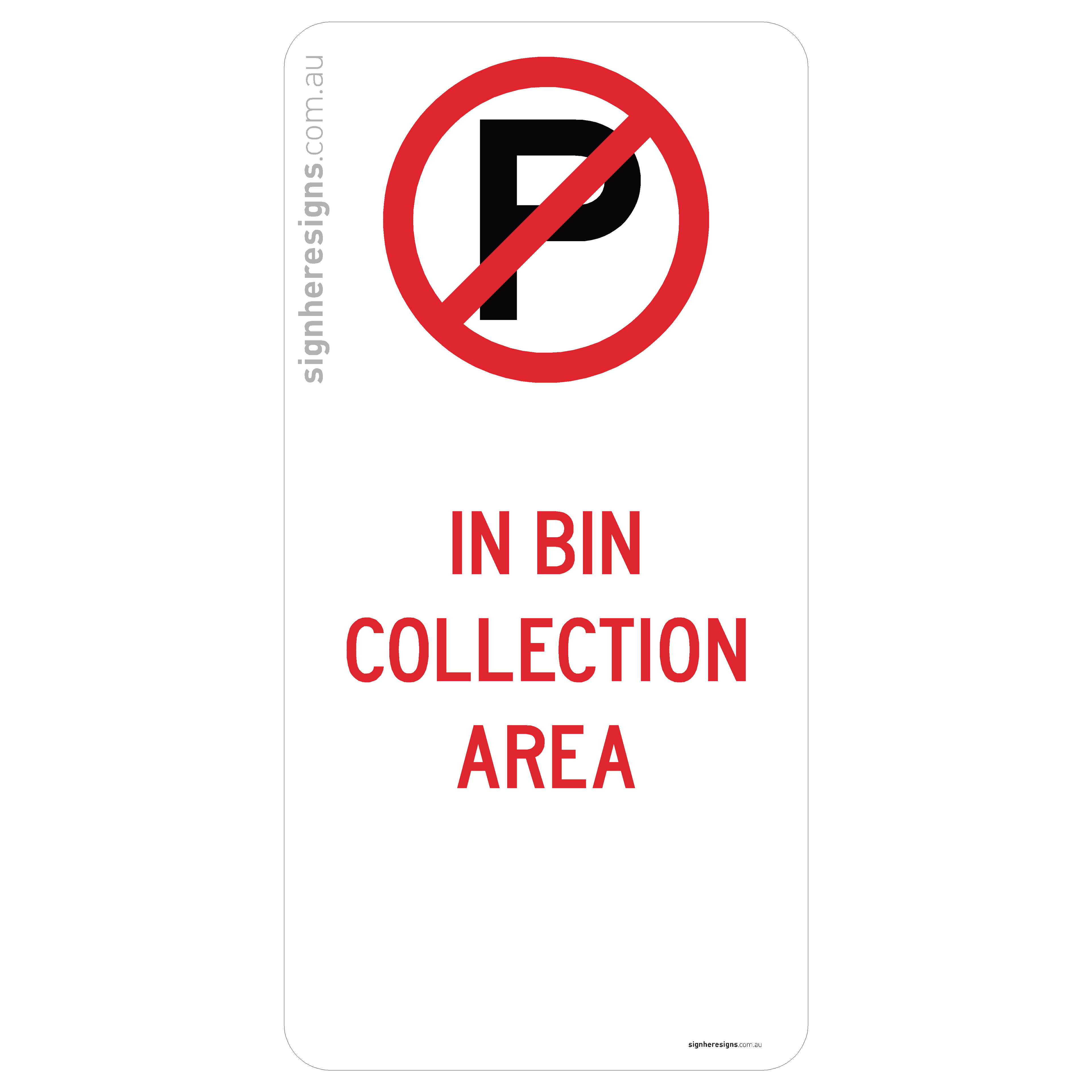No Parking - In Bin Collection Area